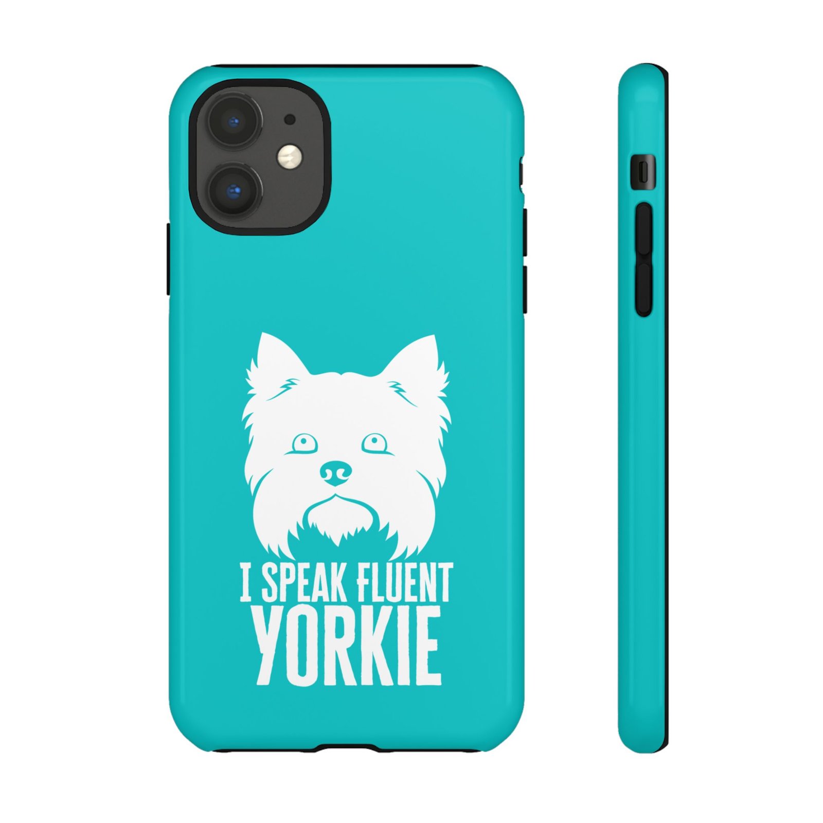 Phone Case — “I Speak Fluent Yorkie” (blue) - Image 14