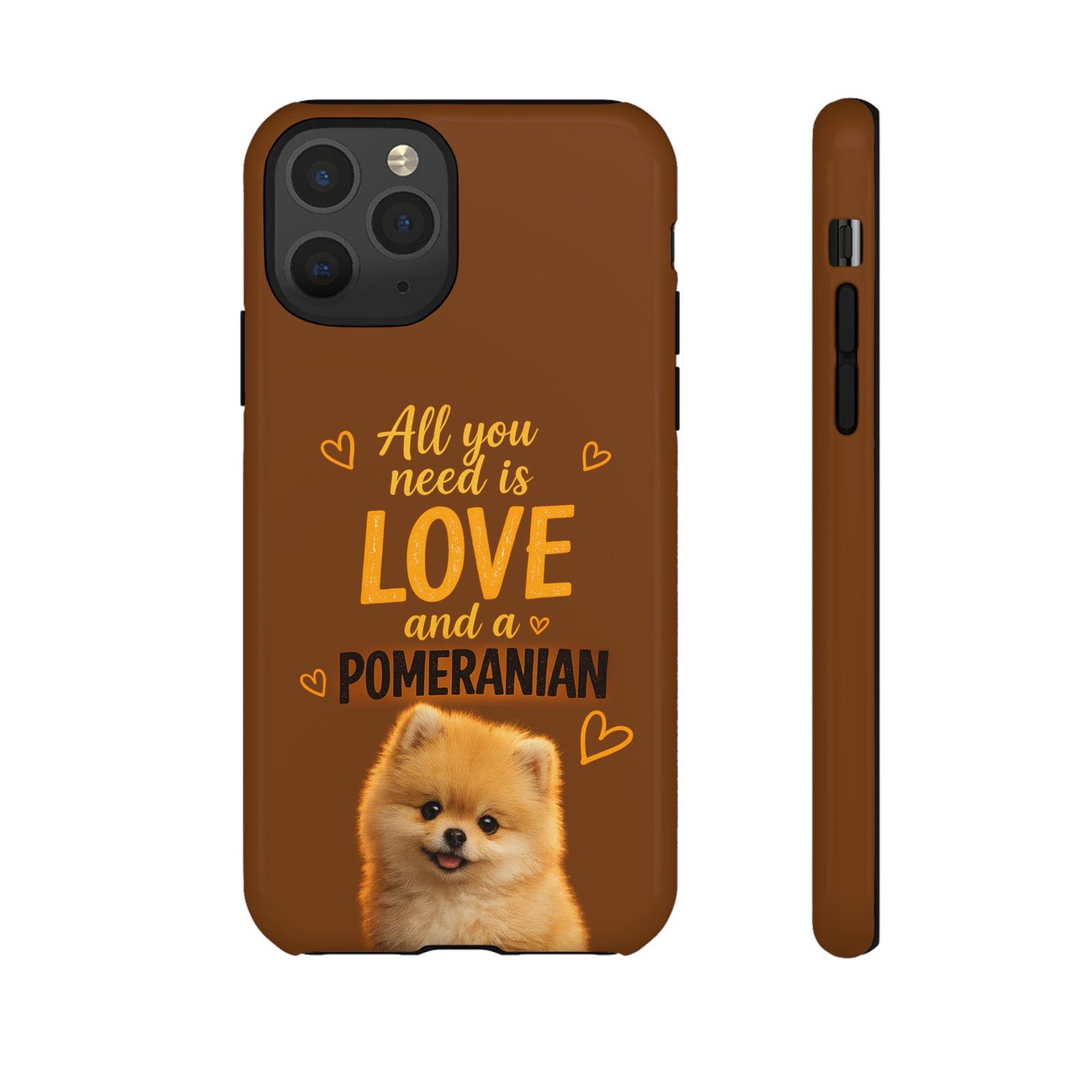 Phone Case — “All you need is Love and a Pomeranian” - Image 16