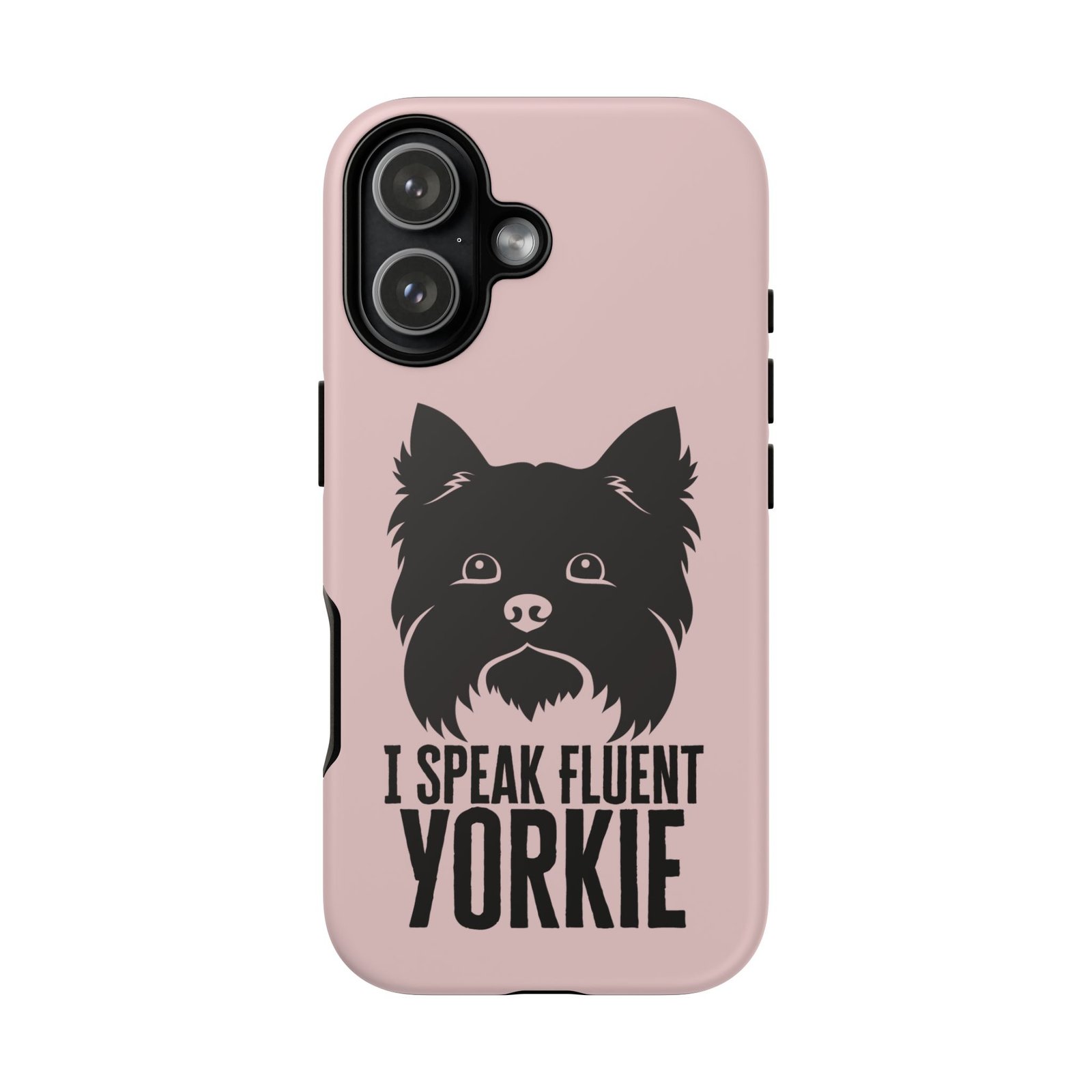 Phone Case — “I Speak Fluent Yorkie” Cute Yorkie Dog Phone Case - Image 16