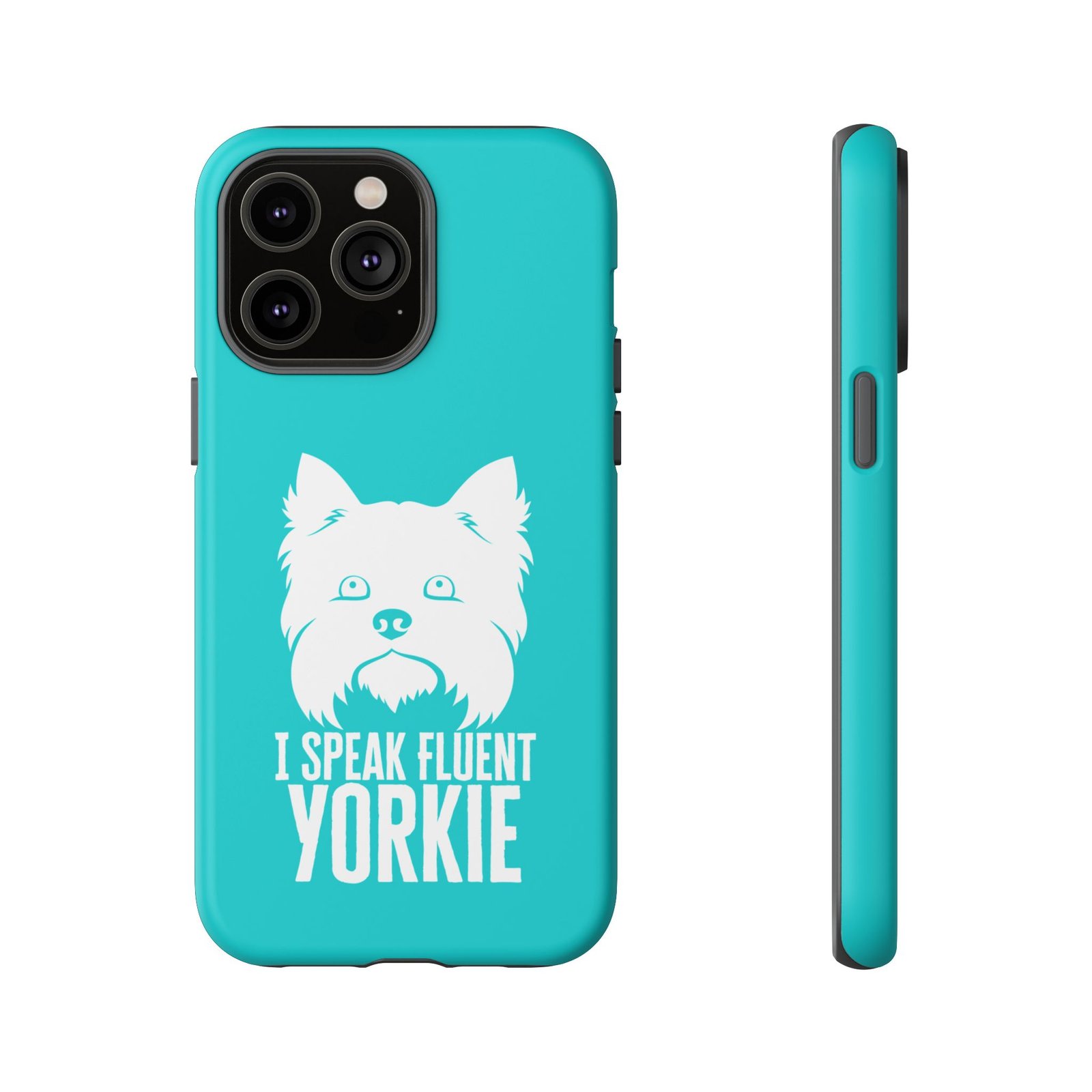 Phone Case — “I Speak Fluent Yorkie” (blue) - Image 42