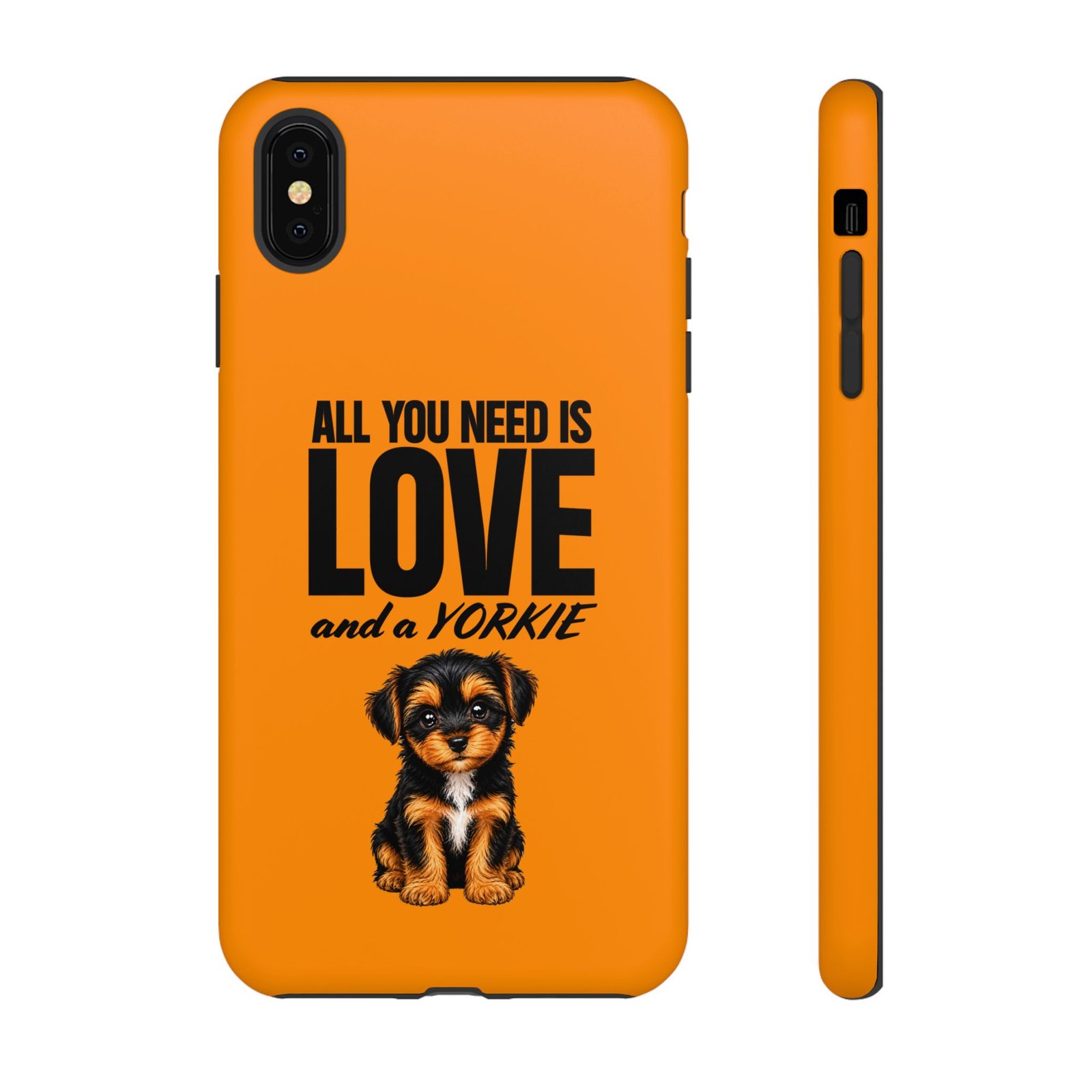 Phone Case — “All you need is Love and a Yorkie” (orange) - Image 13