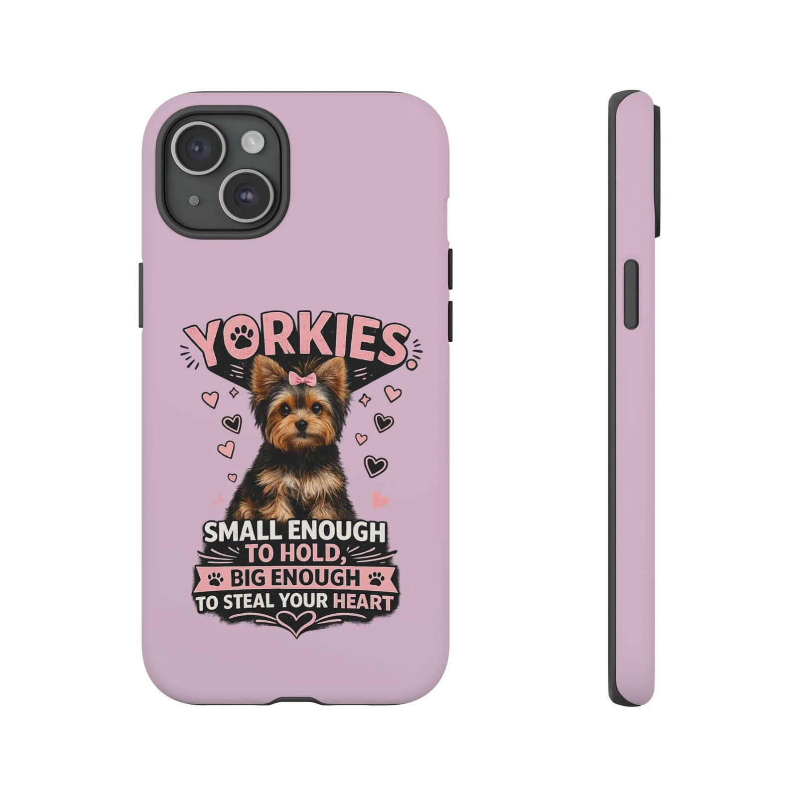 Phone Case — “Yorkies Steal your heart" - Image 46