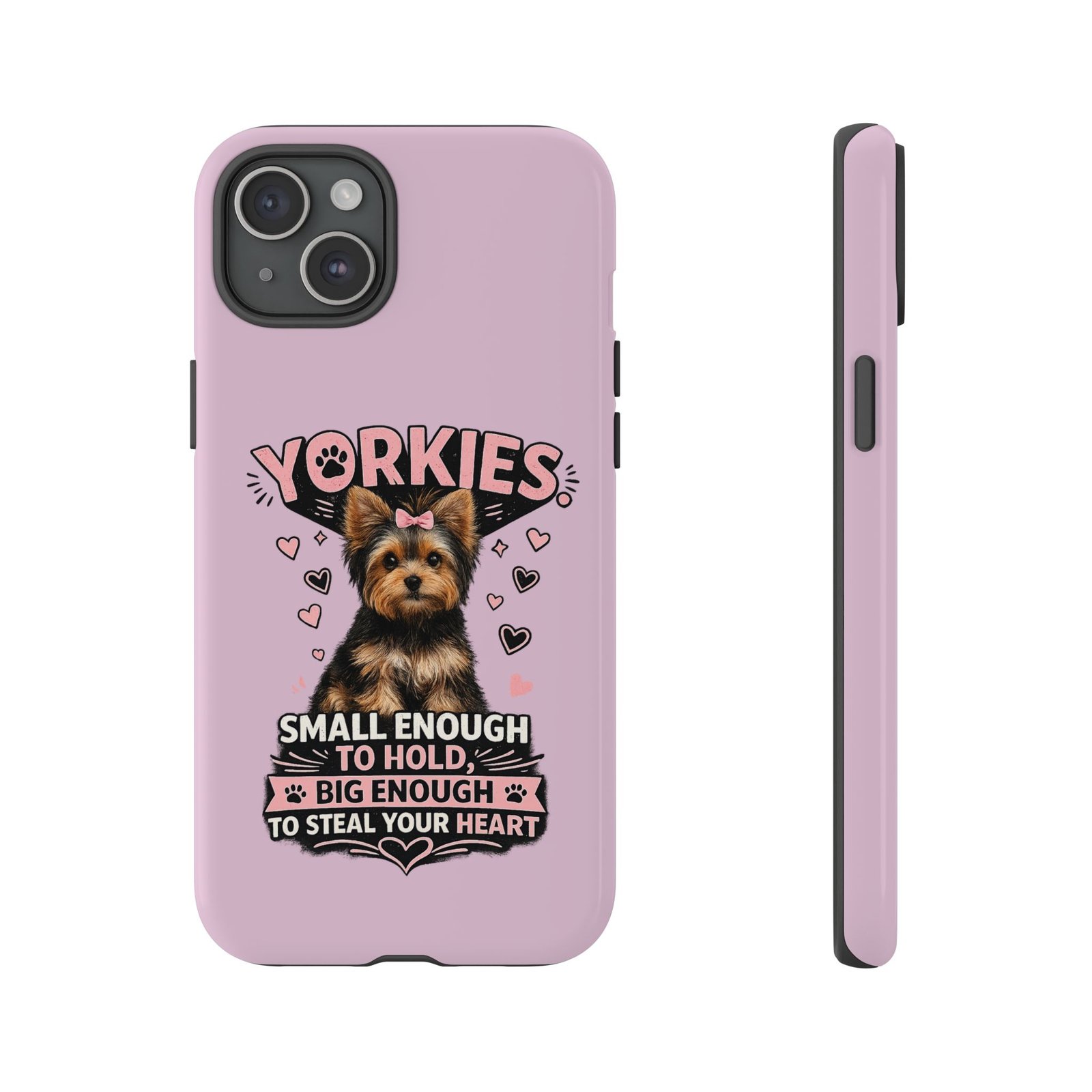 Phone Case — “Yorkies Steal your heart" - Image 45
