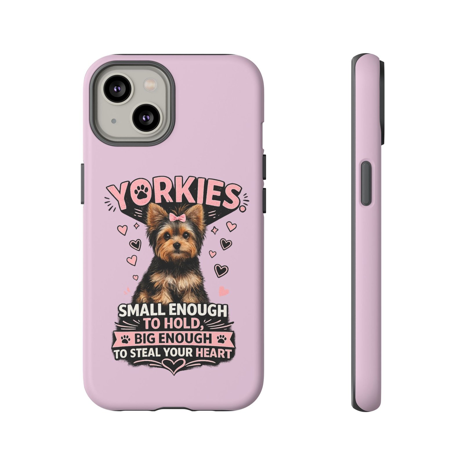 Phone Case — “Yorkies Steal your heart" - Image 36