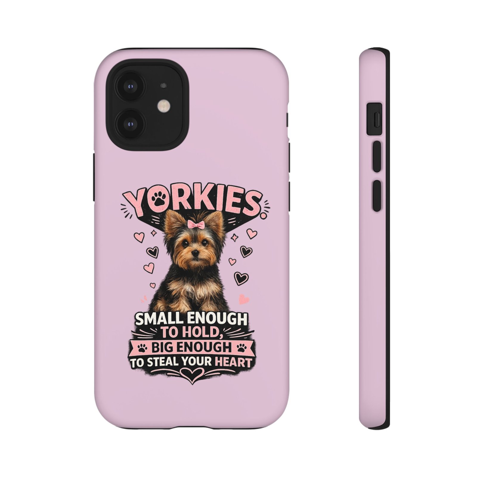 Phone Case — “Yorkies Steal your heart" - Image 20