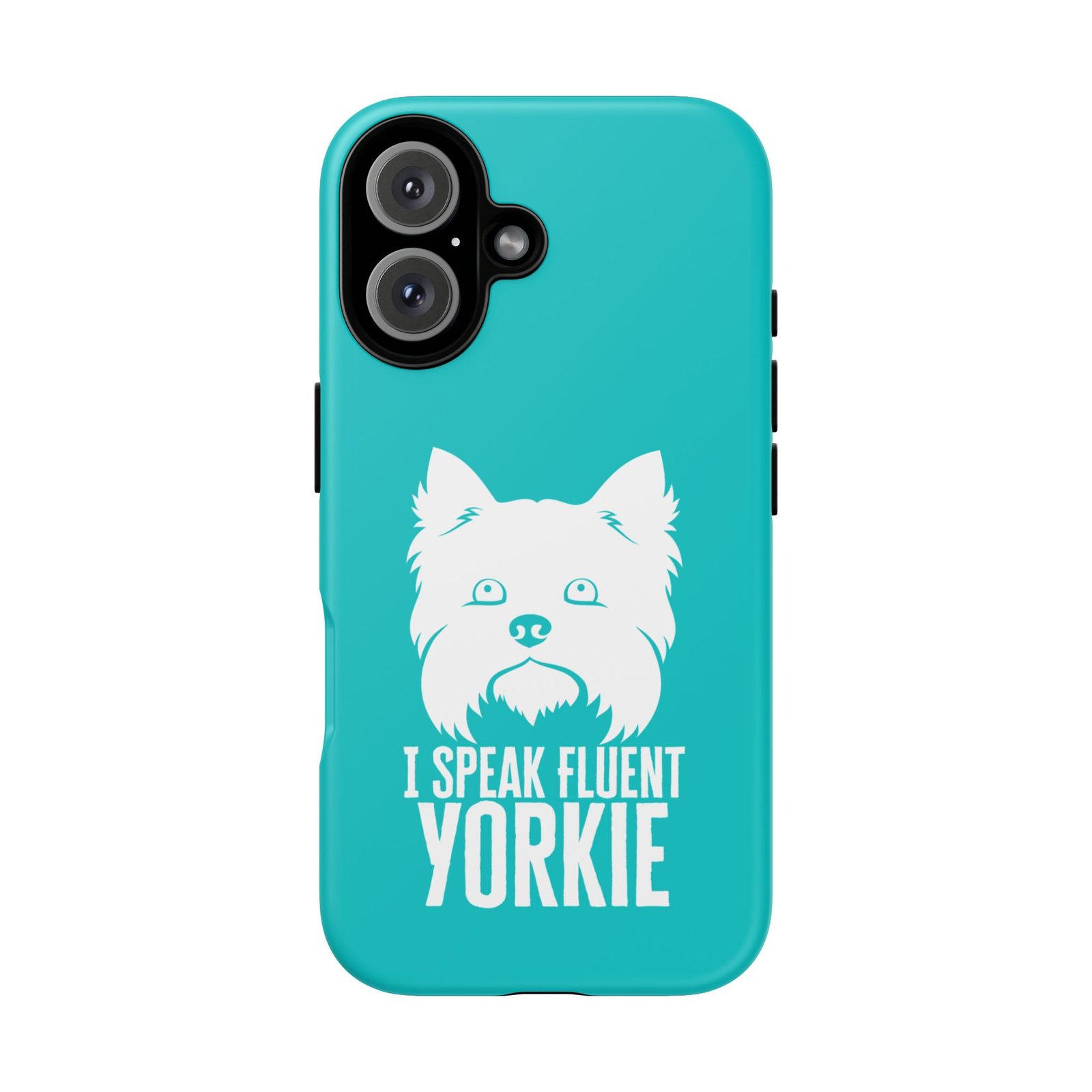 Phone Case — “I Speak Fluent Yorkie” (blue) - Image 52