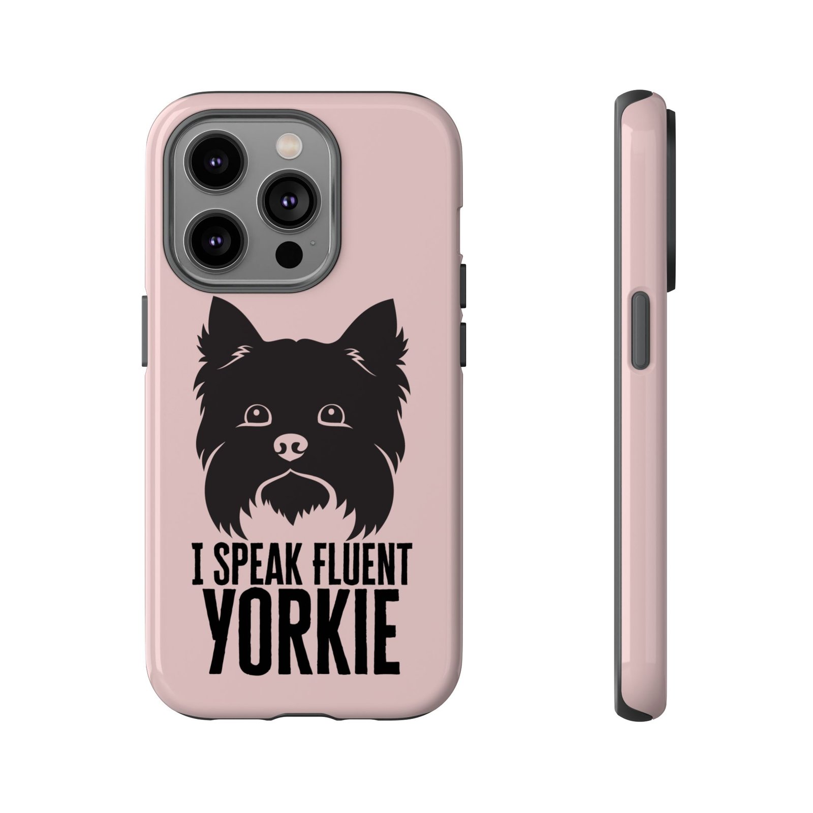 Phone Case — “I Speak Fluent Yorkie” Cute Yorkie Dog Phone Case - Image 6