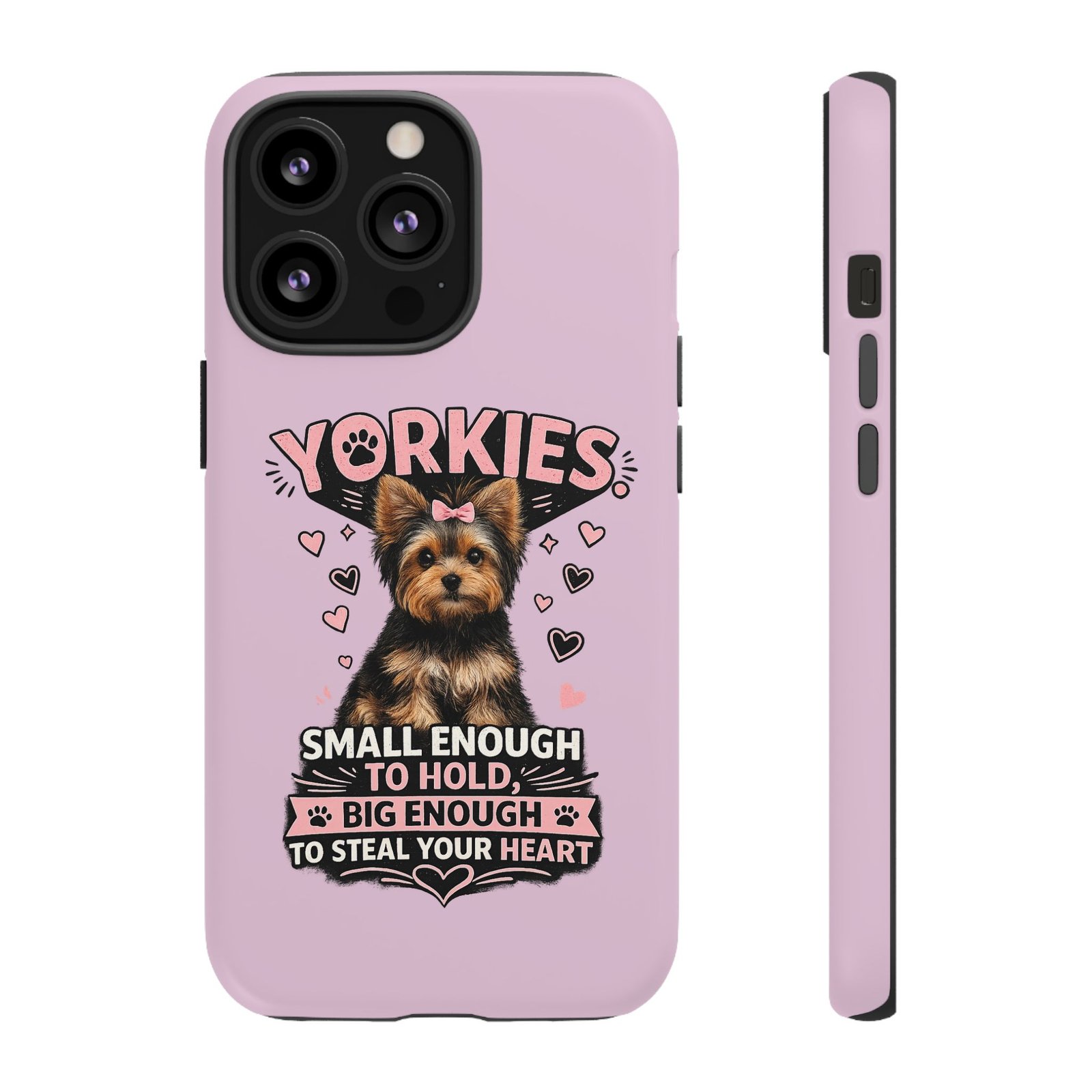 Phone Case — “Yorkies Steal your heart" - Image 32