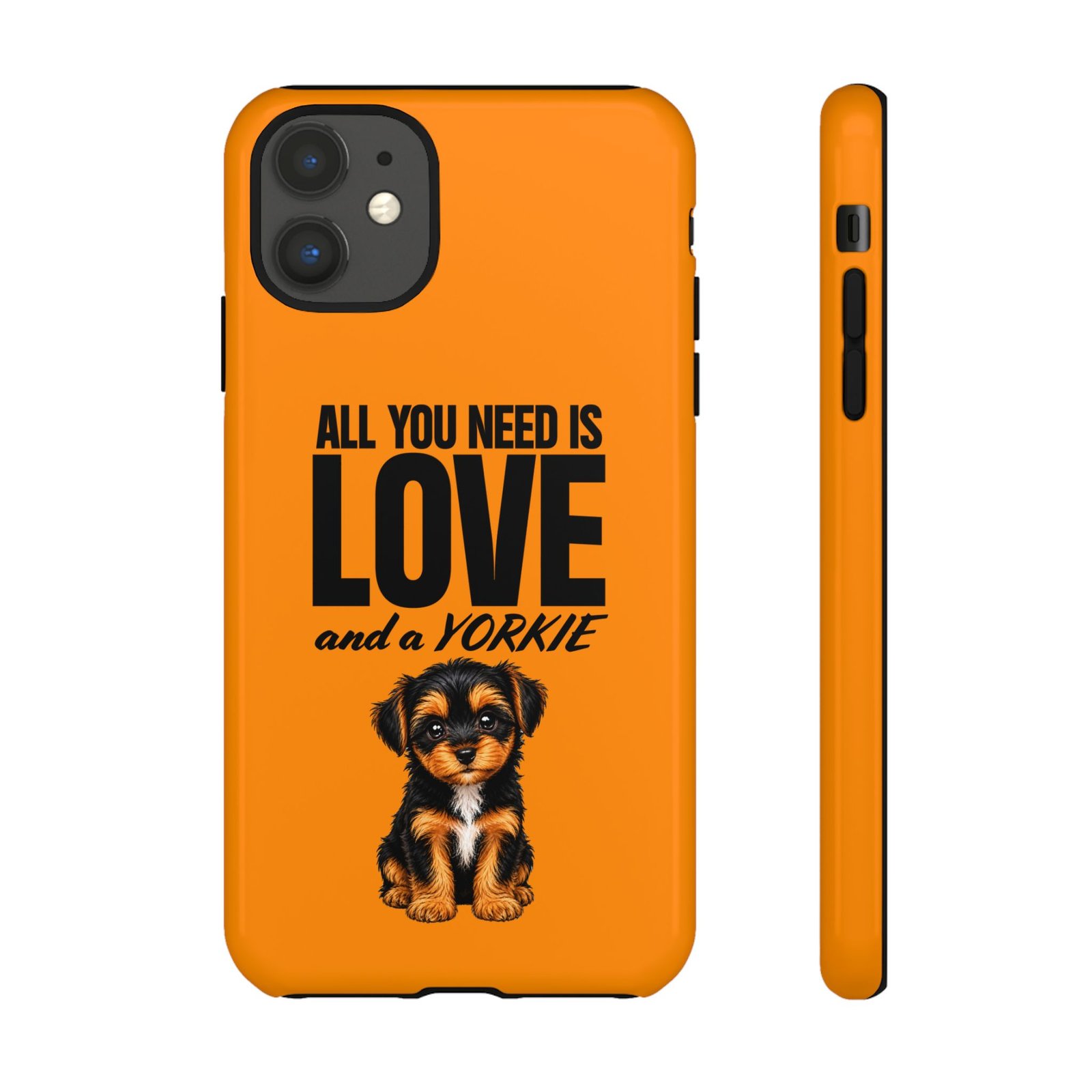 Phone Case — “All you need is Love and a Yorkie” (orange) - Image 14