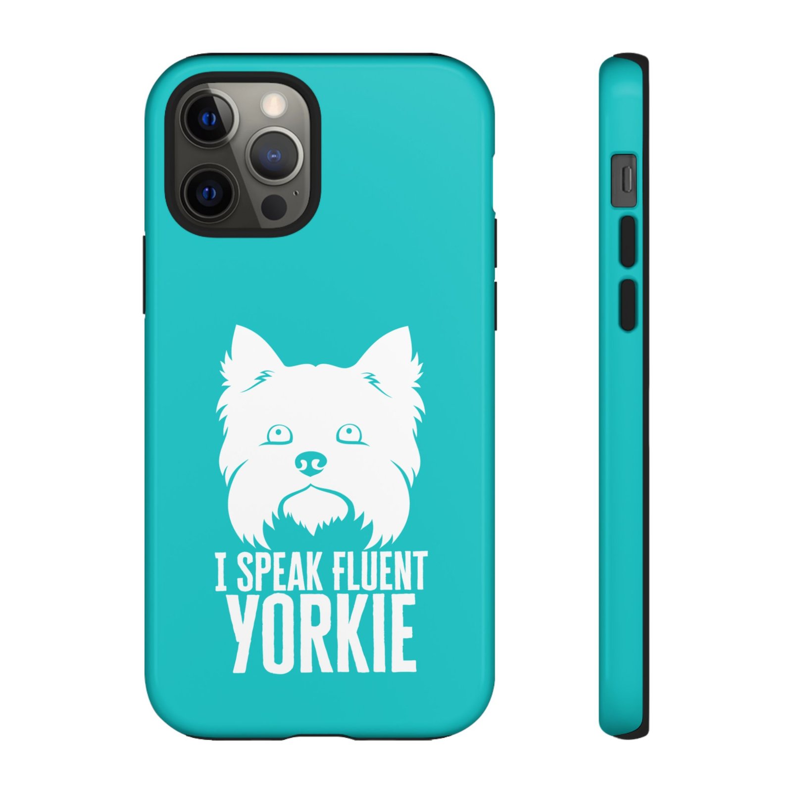 Phone Case — “I Speak Fluent Yorkie” (blue) - Image 24