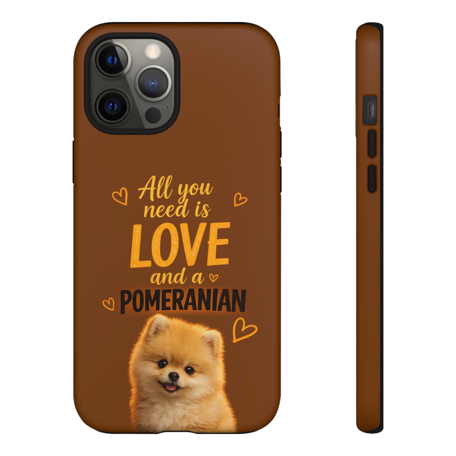 Phone Case — “All you need is Love and a Pomeranian” - Image 27