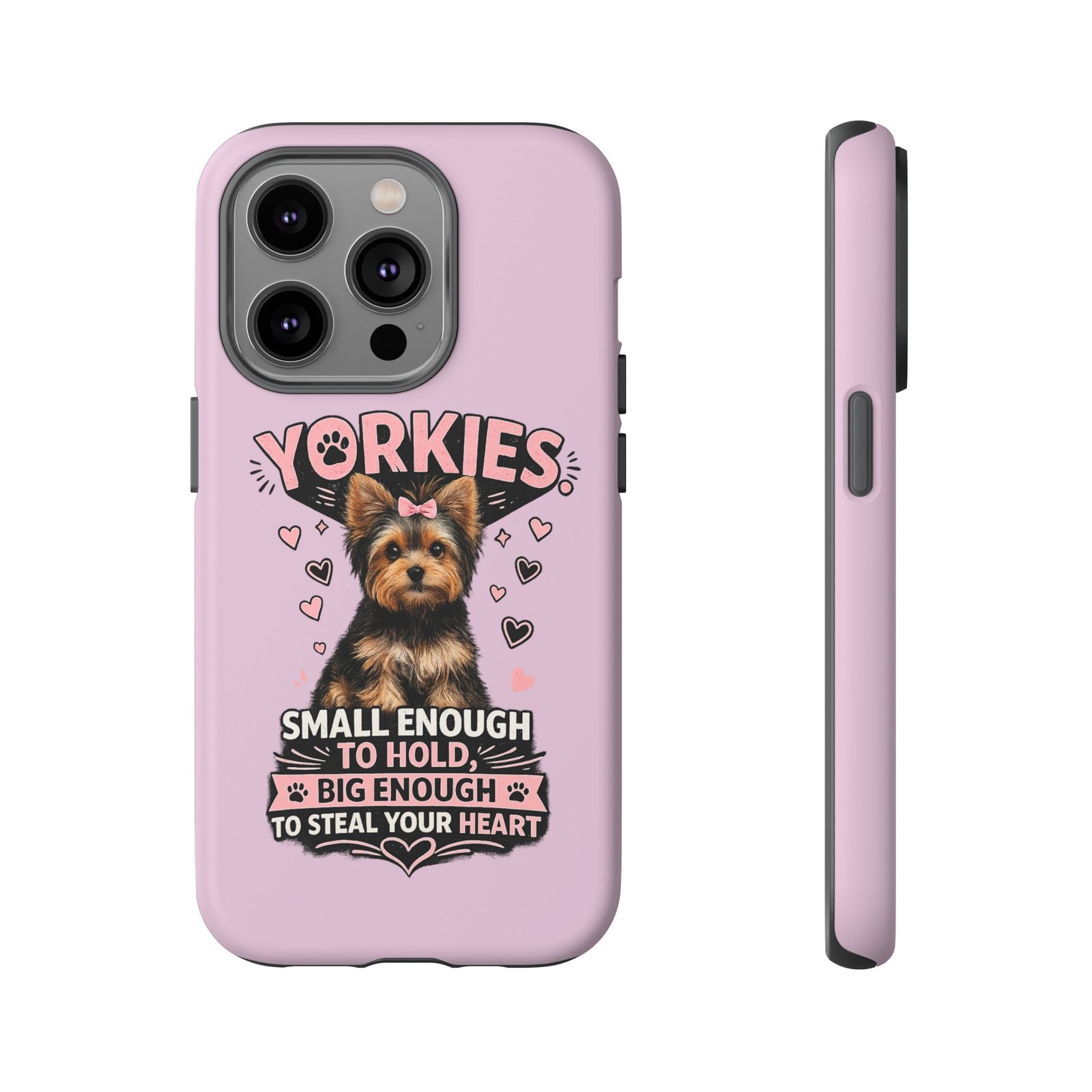 Phone Case — “Yorkies Steal your heart" - Image 38