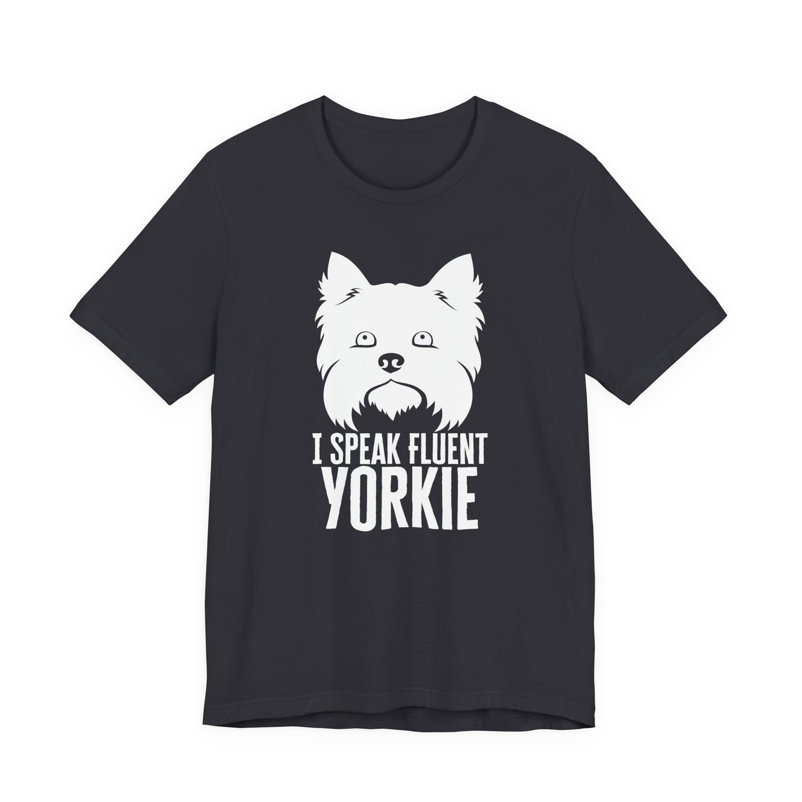 I speak fluent Yorkie T-Shirt