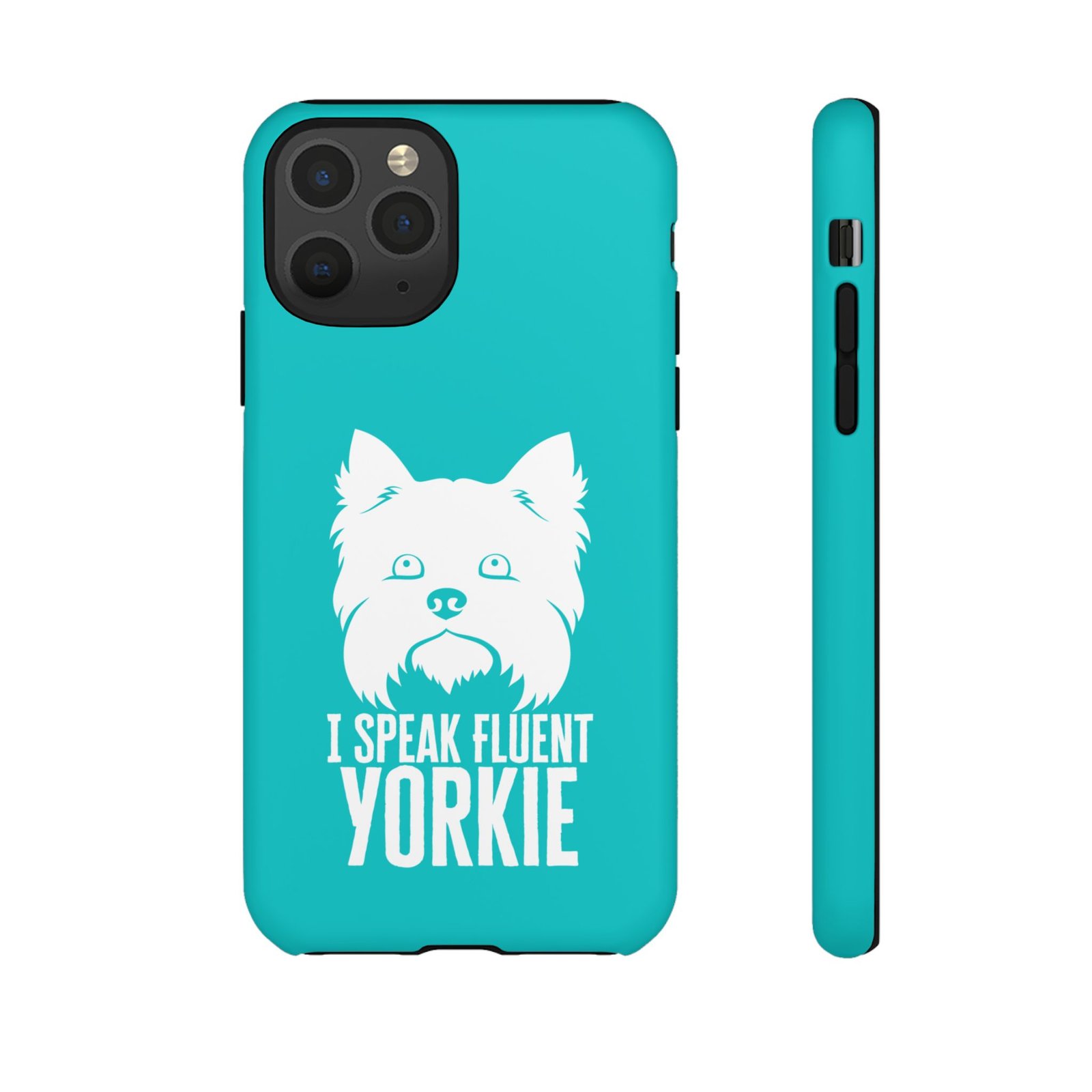 Phone Case — “I Speak Fluent Yorkie” (blue) - Image 17