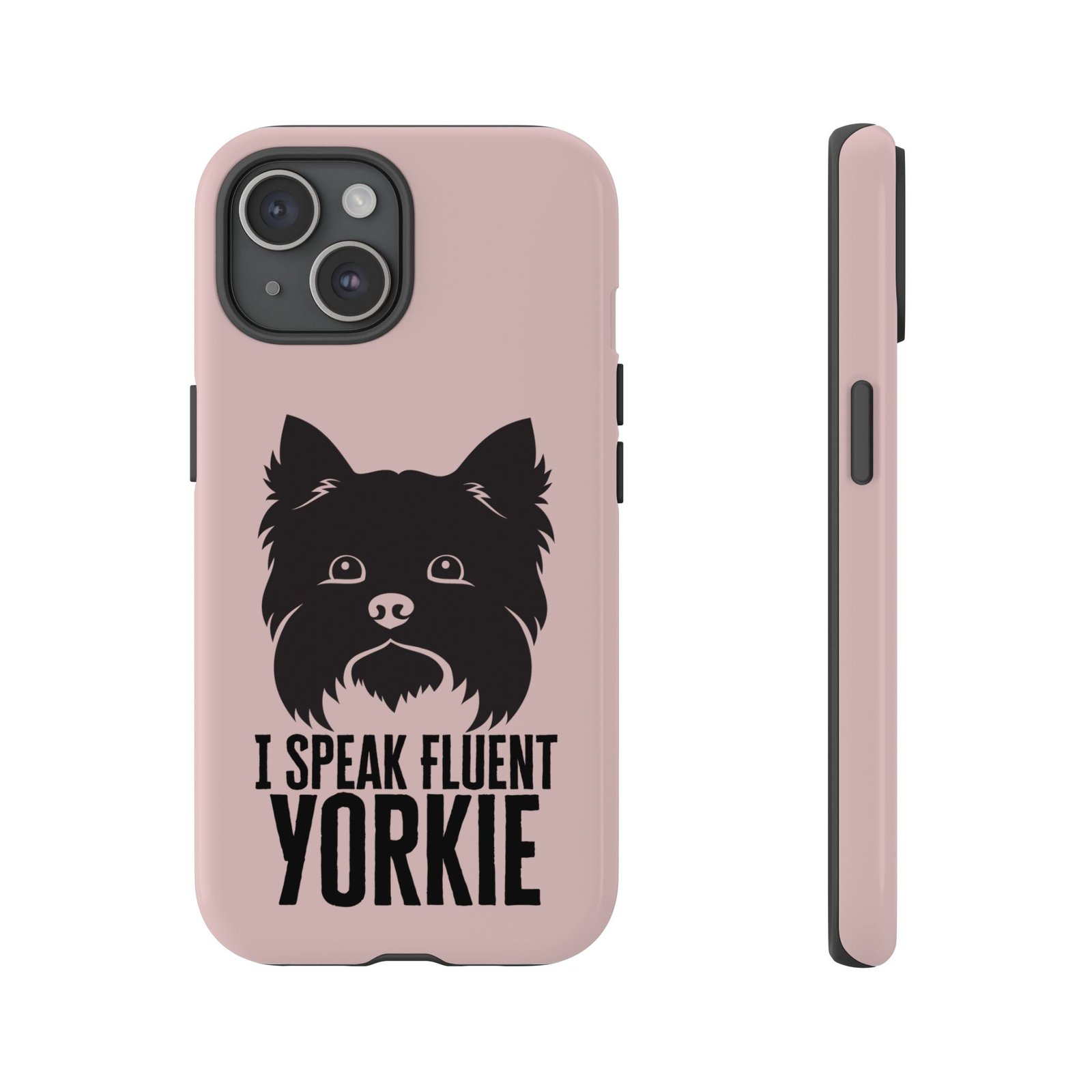 Phone Case — “I Speak Fluent Yorkie” Cute Yorkie Dog Phone Case - Image 9