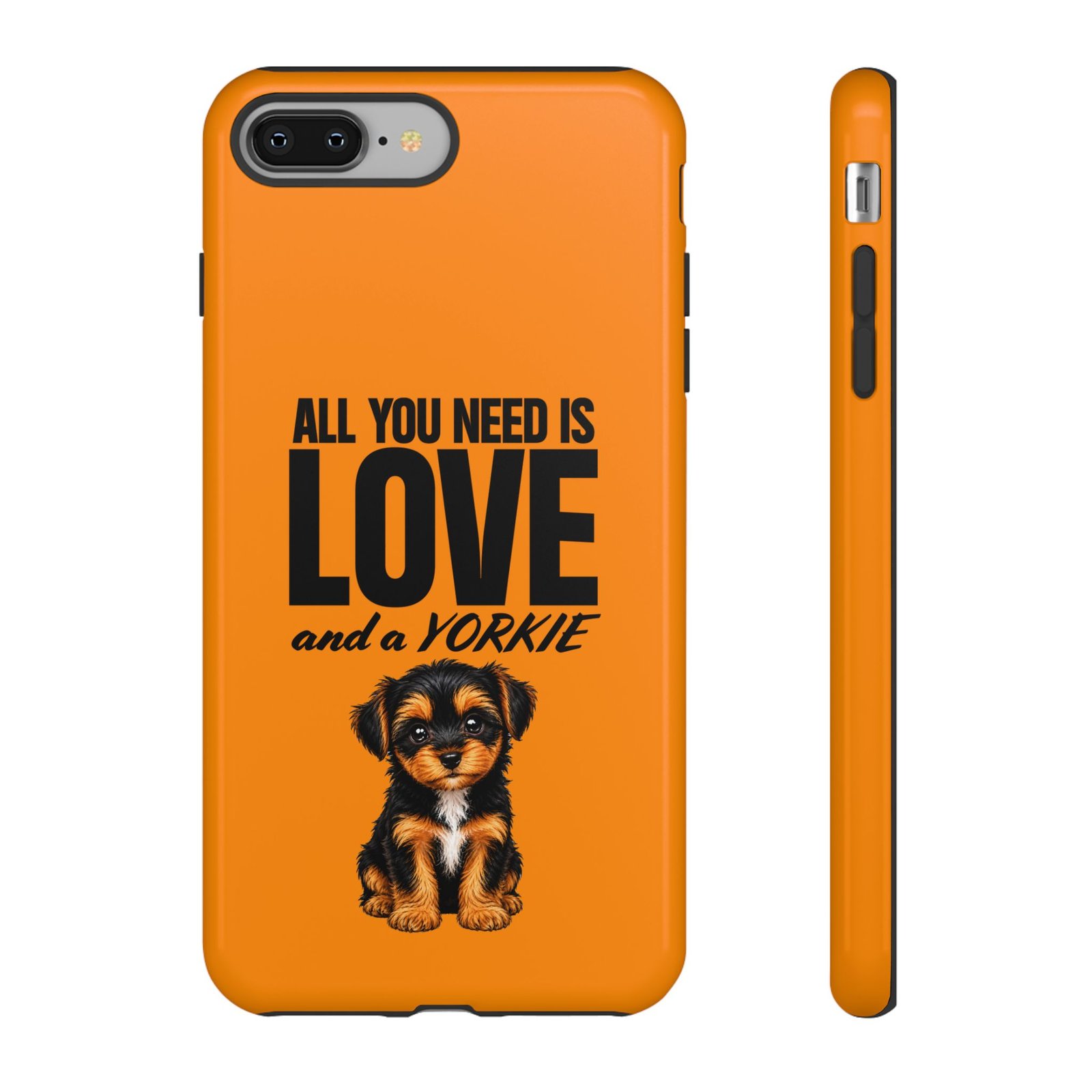 Phone Case — “All you need is Love and a Yorkie” (orange) - Image 4