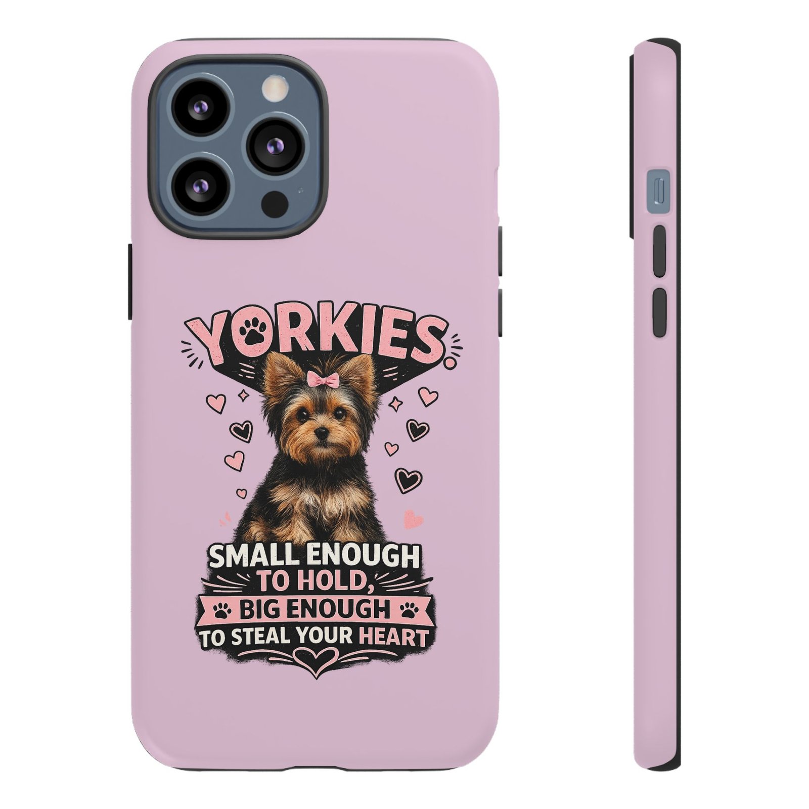 Phone Case — “Yorkies Steal your heart" - Image 34