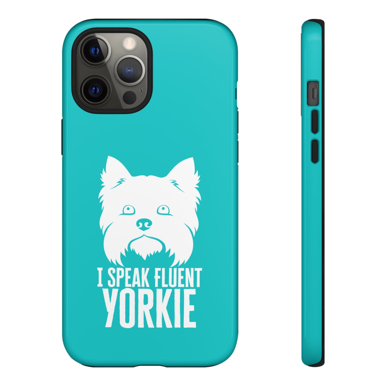 Phone Case — “I Speak Fluent Yorkie” (blue) - Image 26
