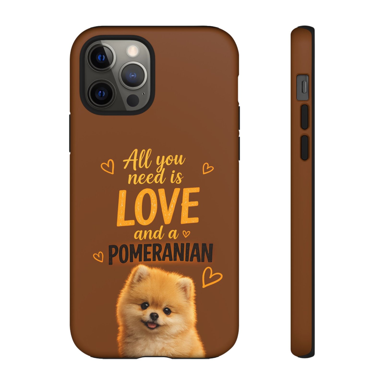 Phone Case — “All you need is Love and a Pomeranian” - Image 25