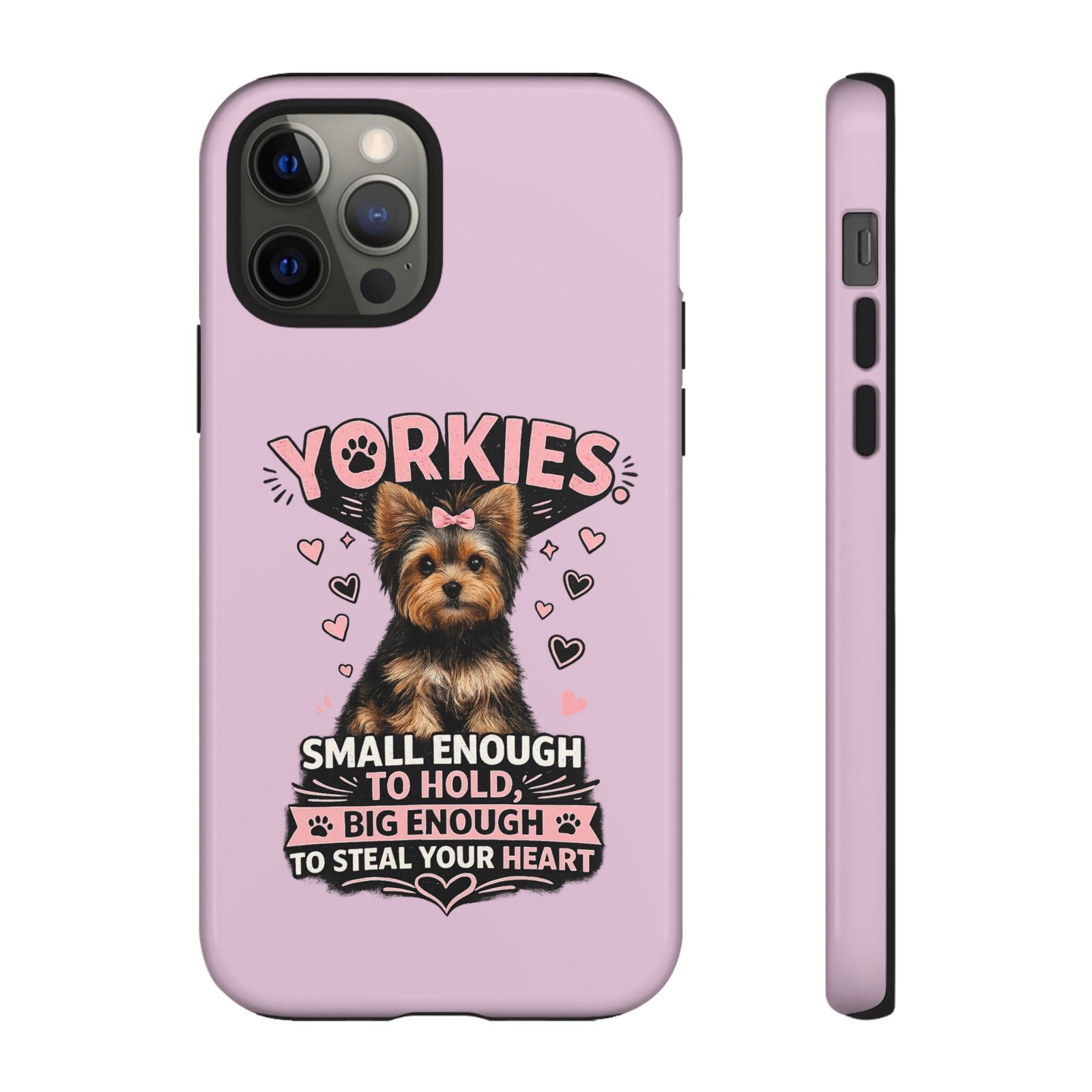 Phone Case — “Yorkies Steal your heart" - Image 23