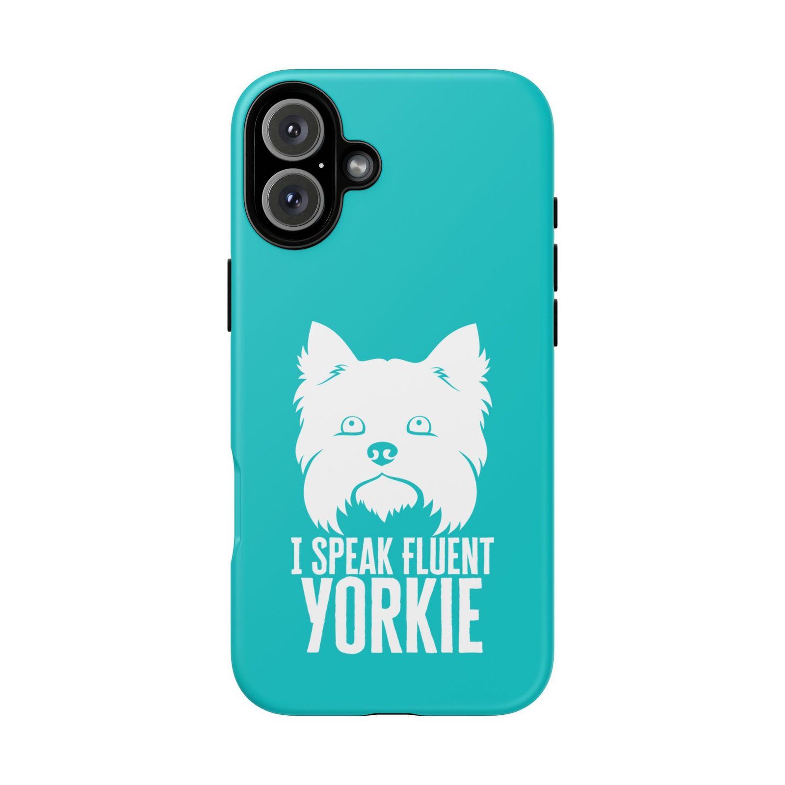 Phone Case — “I Speak Fluent Yorkie” (blue) - Image 54