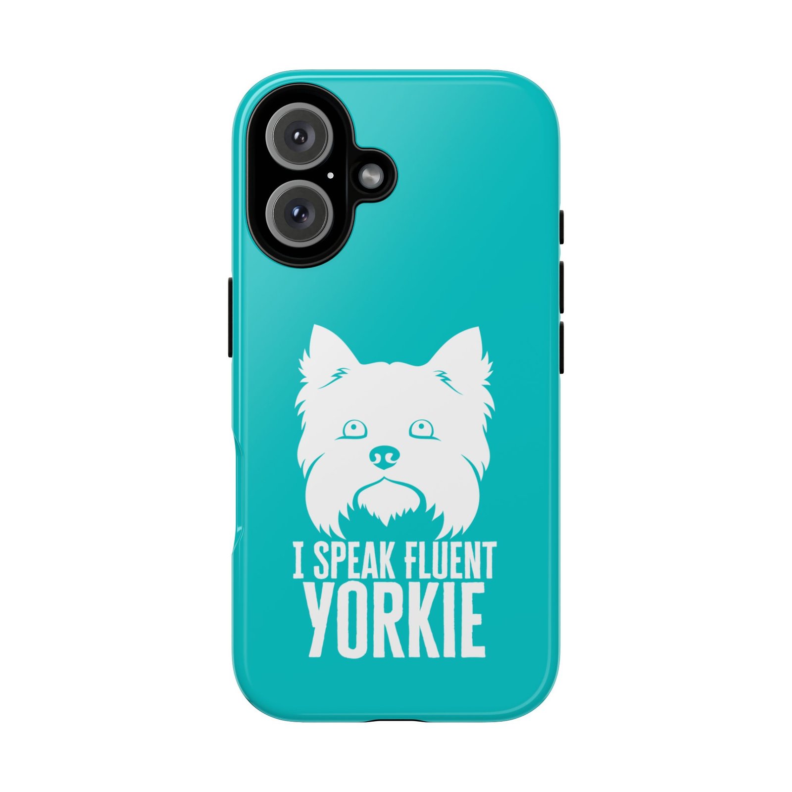 Phone Case — “I Speak Fluent Yorkie” (blue) - Image 51