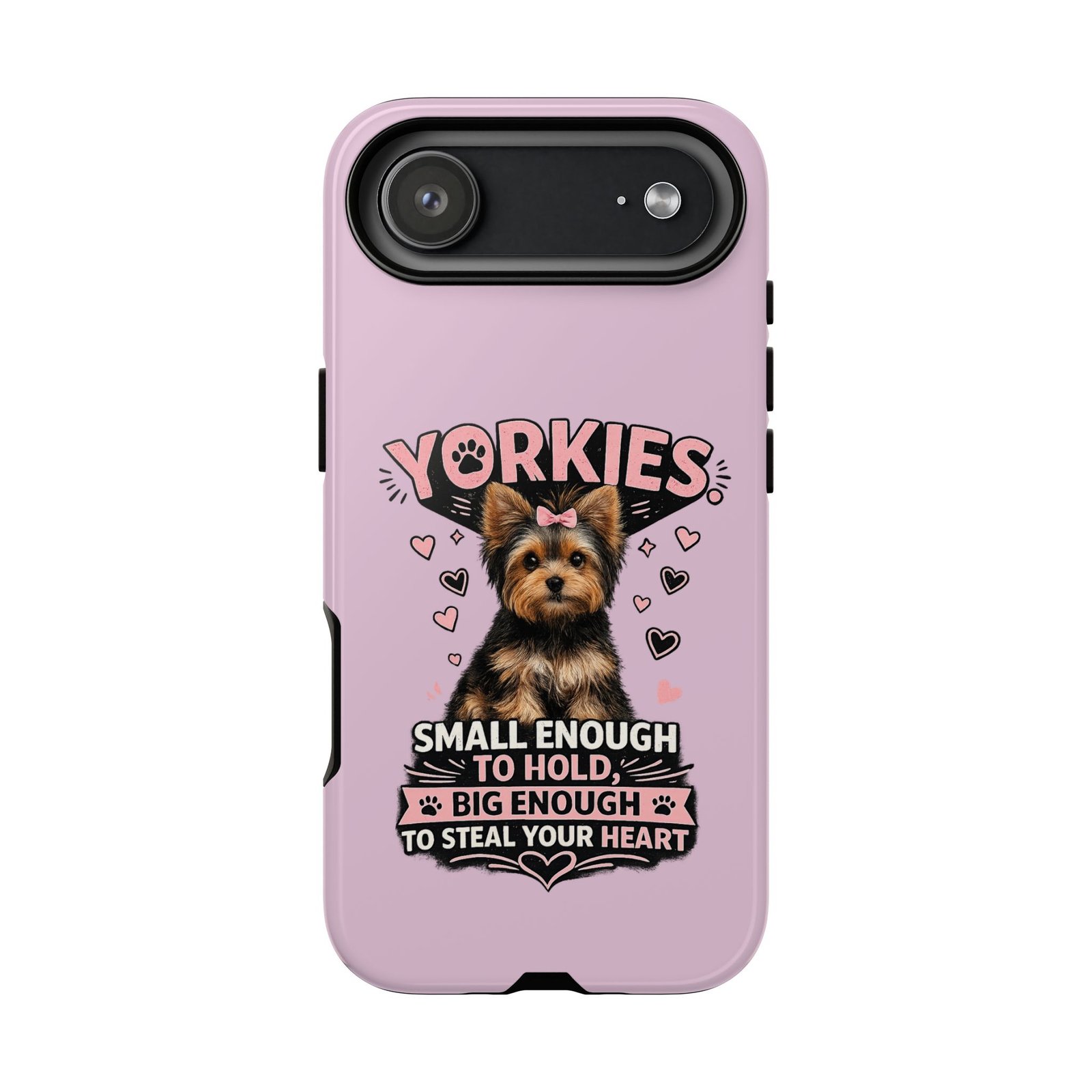 Phone Case — “Yorkies Steal your heart" - Image 61