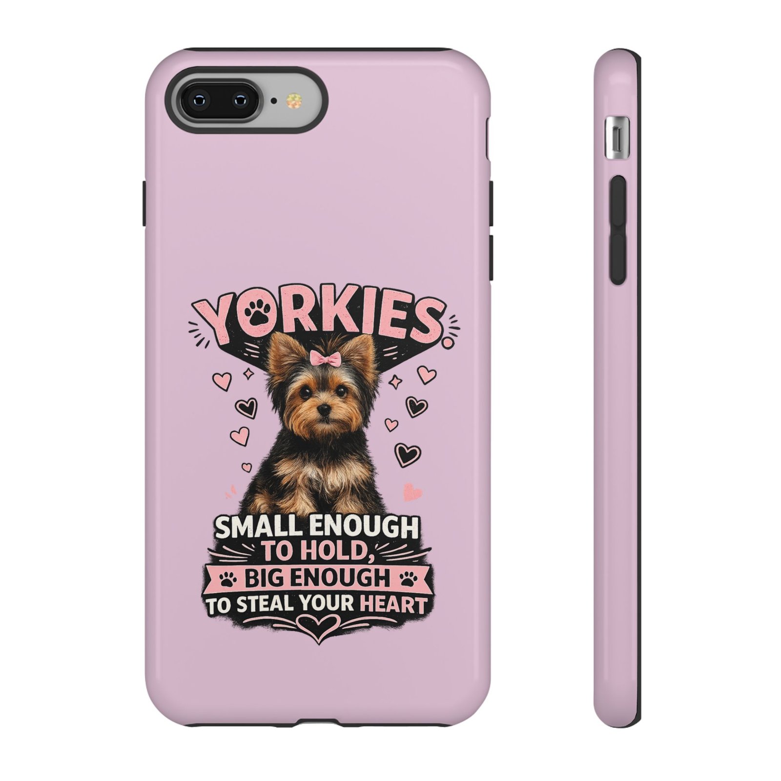 Phone Case — “Yorkies Steal your heart" - Image 3