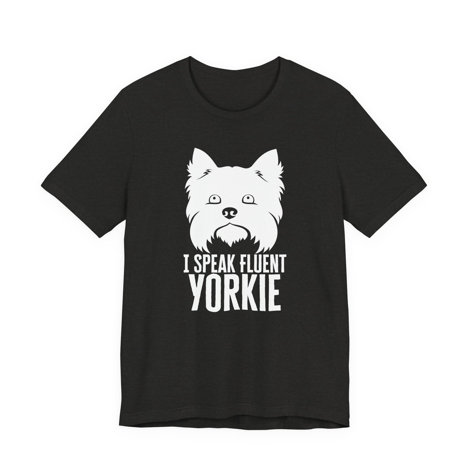 I speak fluent Yorkie T-Shirt - Image 3