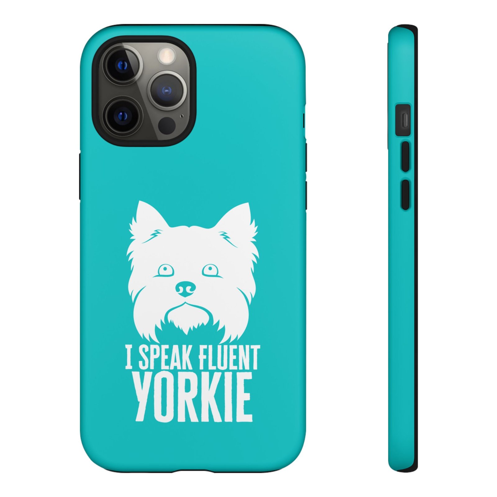 Phone Case — “I Speak Fluent Yorkie” (blue) - Image 27