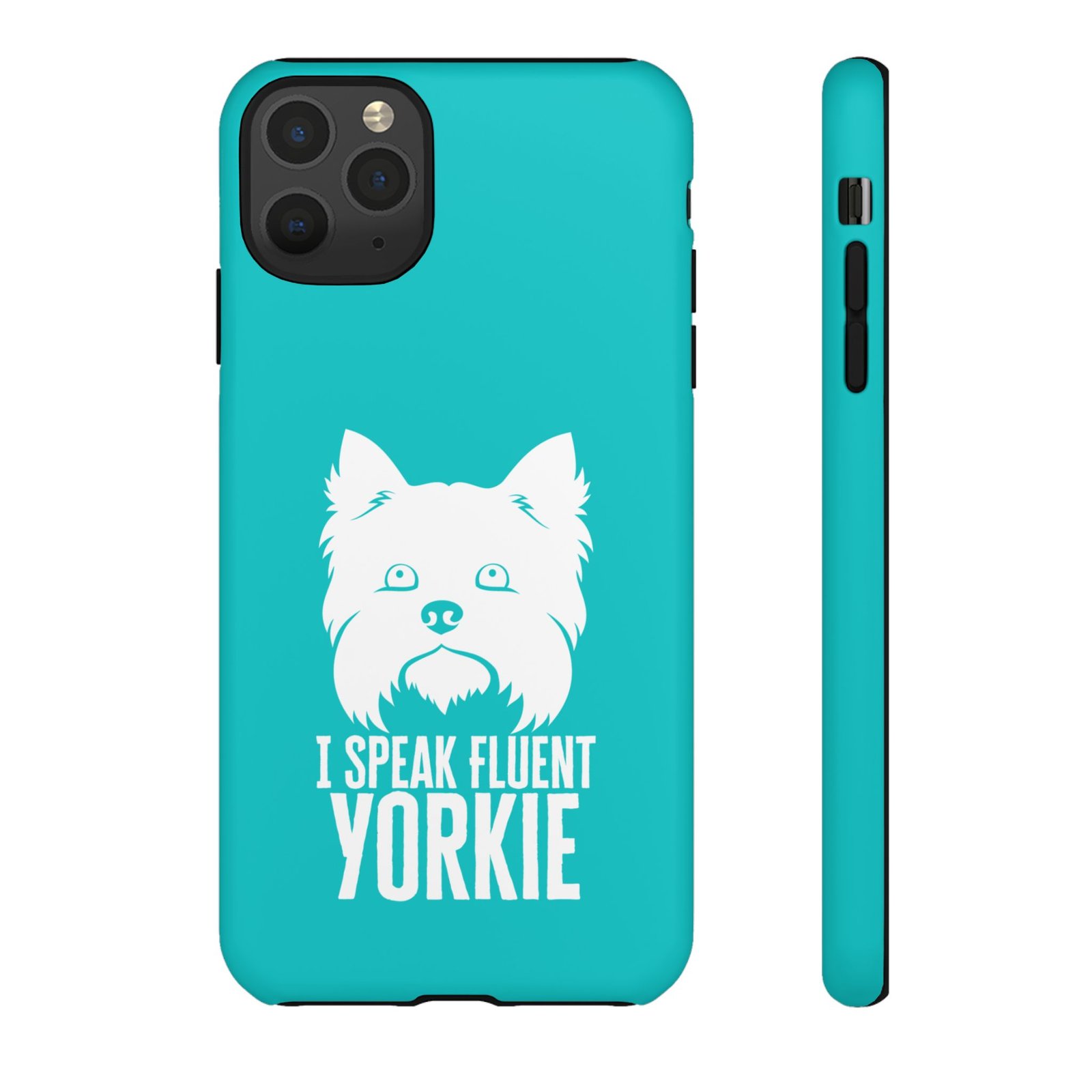 Phone Case — “I Speak Fluent Yorkie” (blue) - Image 19
