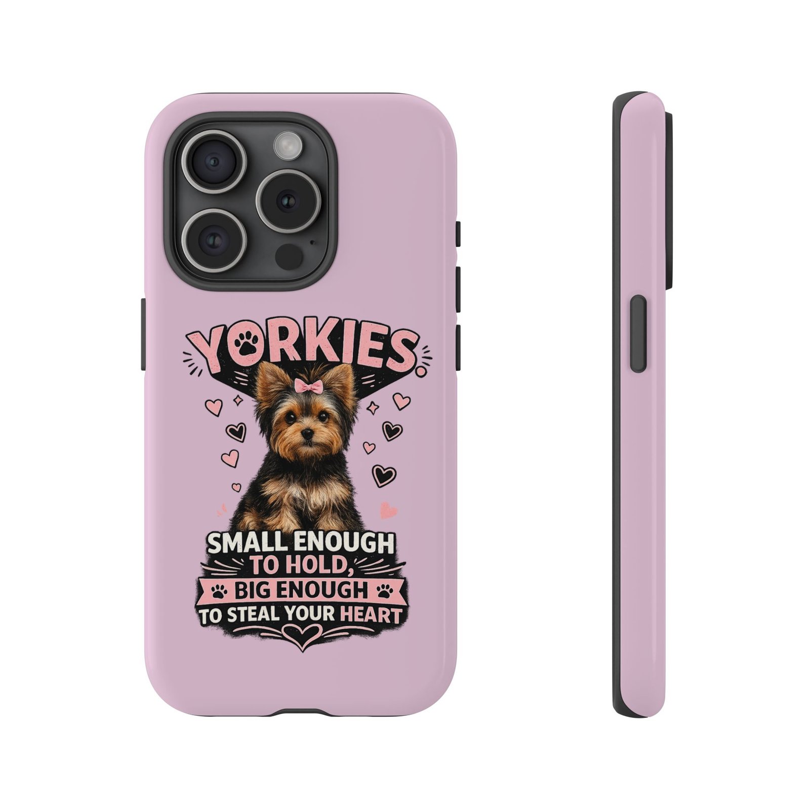 Phone Case — “Yorkies Steal your heart" - Image 47