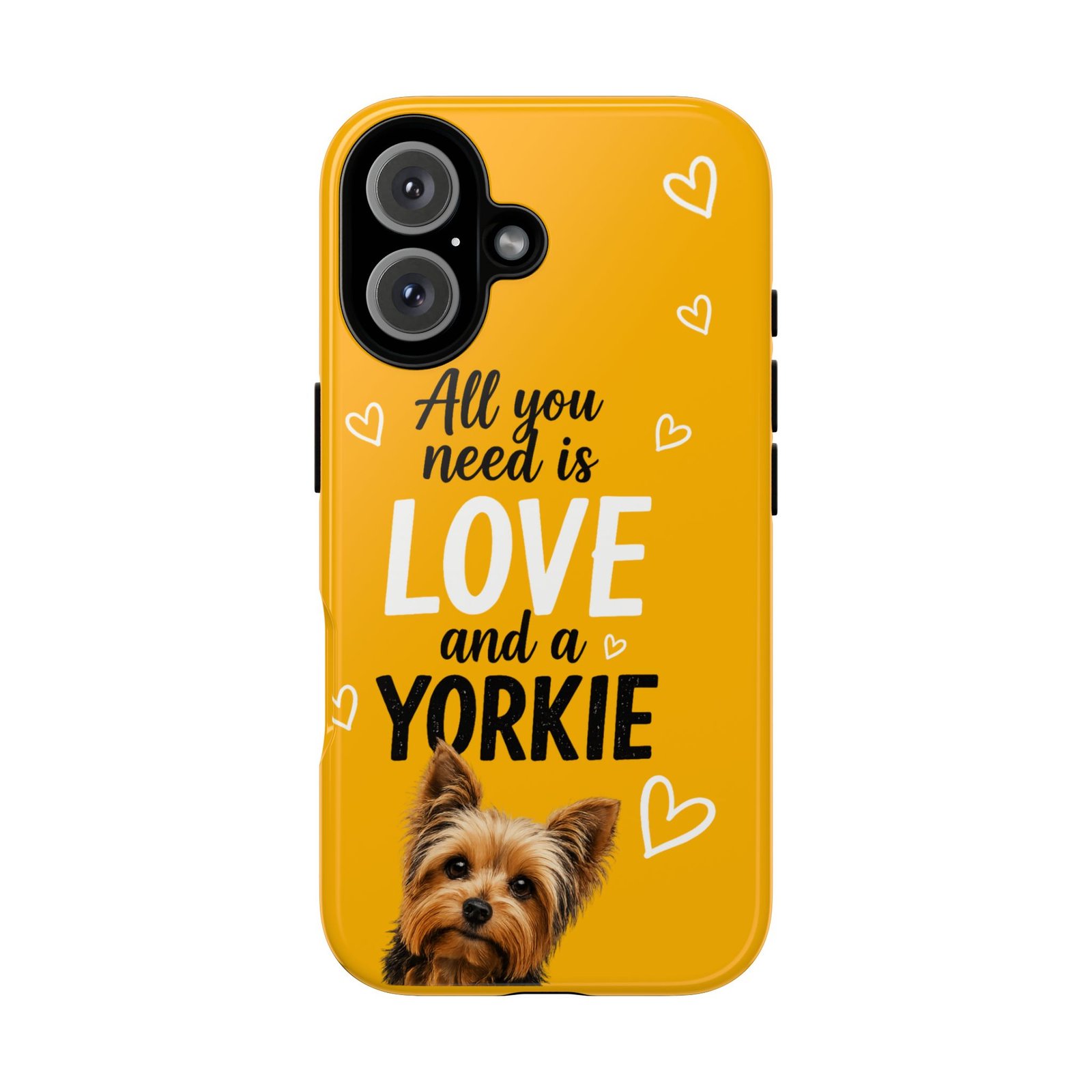 Phone Case — “All you need is Love and a Yorkie” (mustard) - Image 52