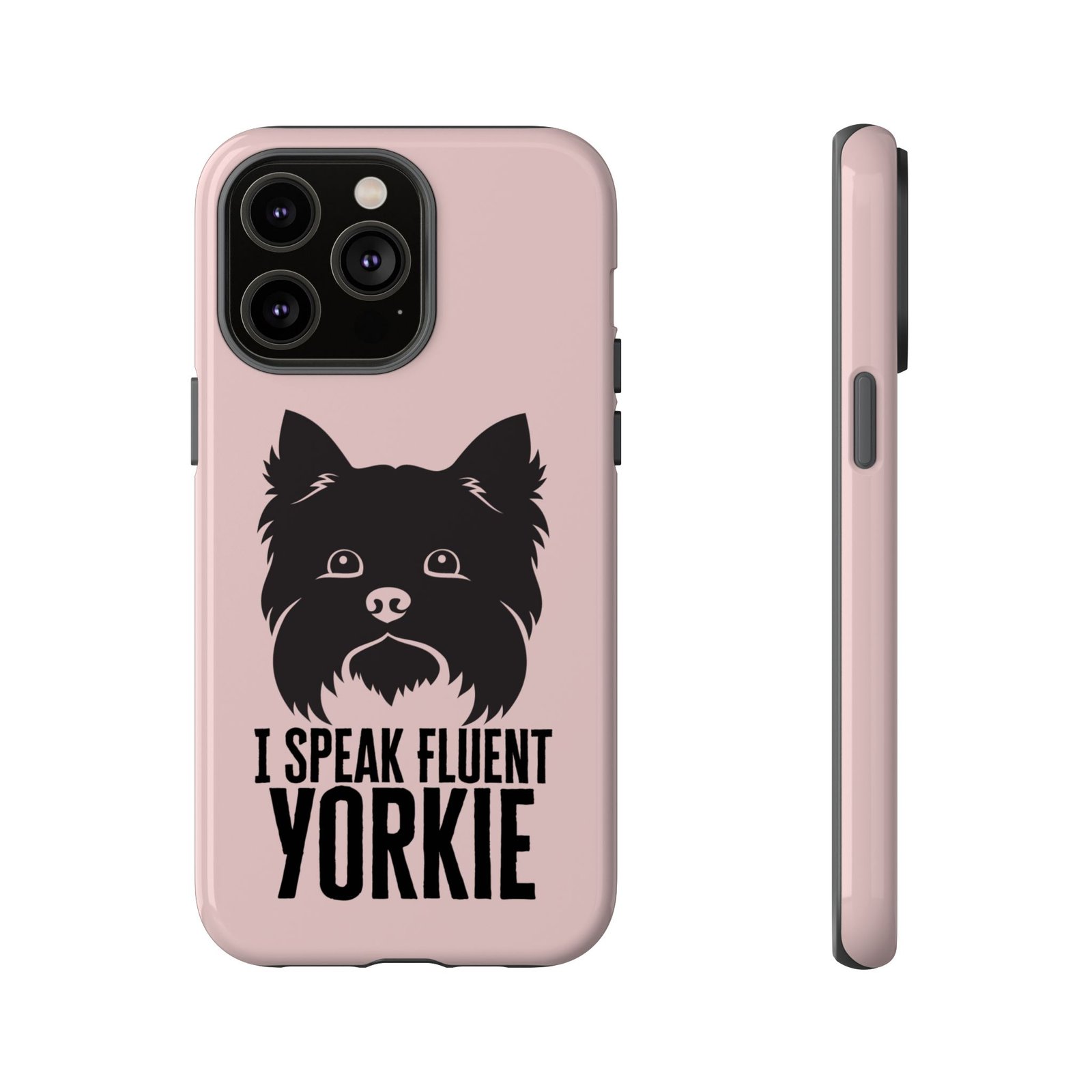 Phone Case — “I Speak Fluent Yorkie” Cute Yorkie Dog Phone Case - Image 8