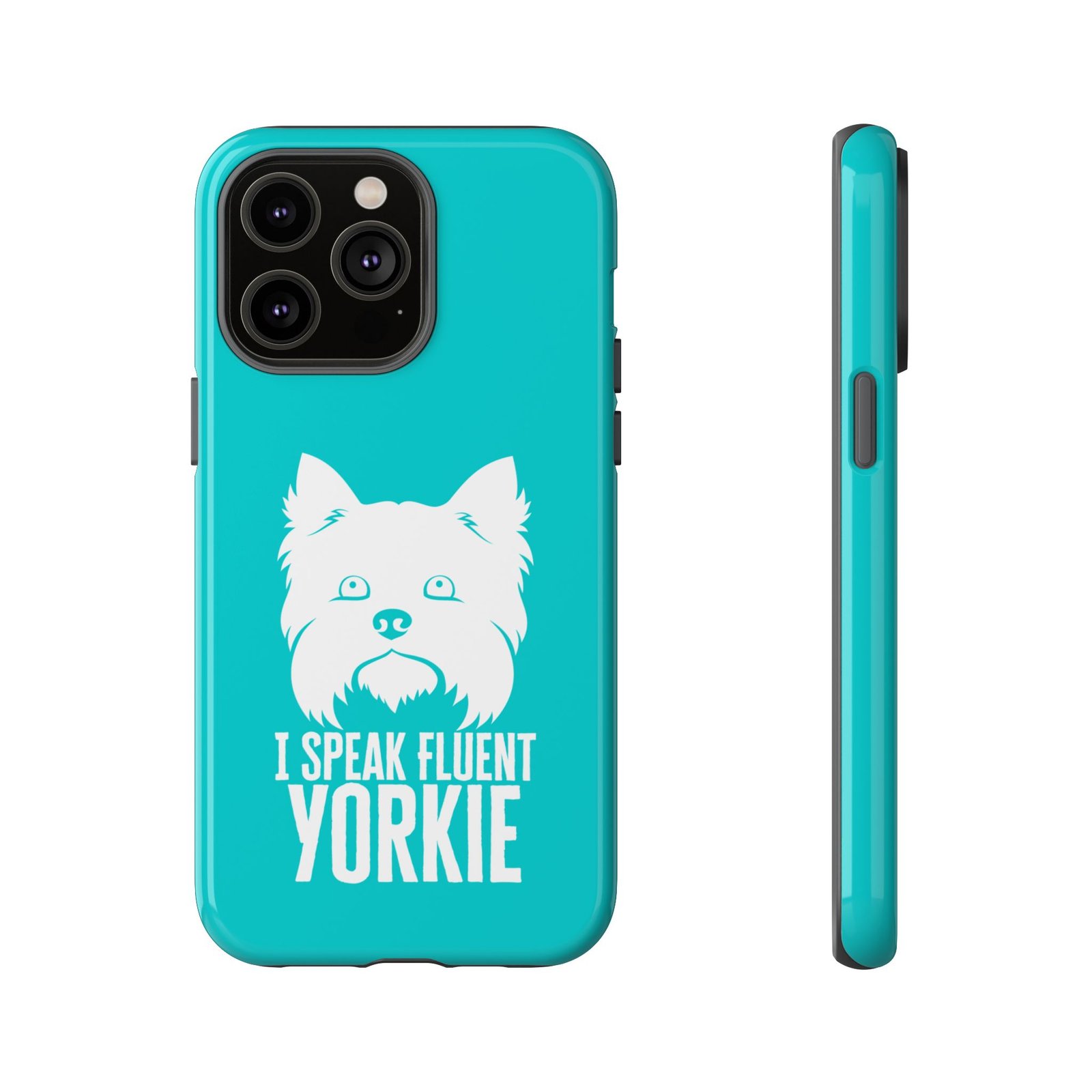 Phone Case — “I Speak Fluent Yorkie” (blue) - Image 41