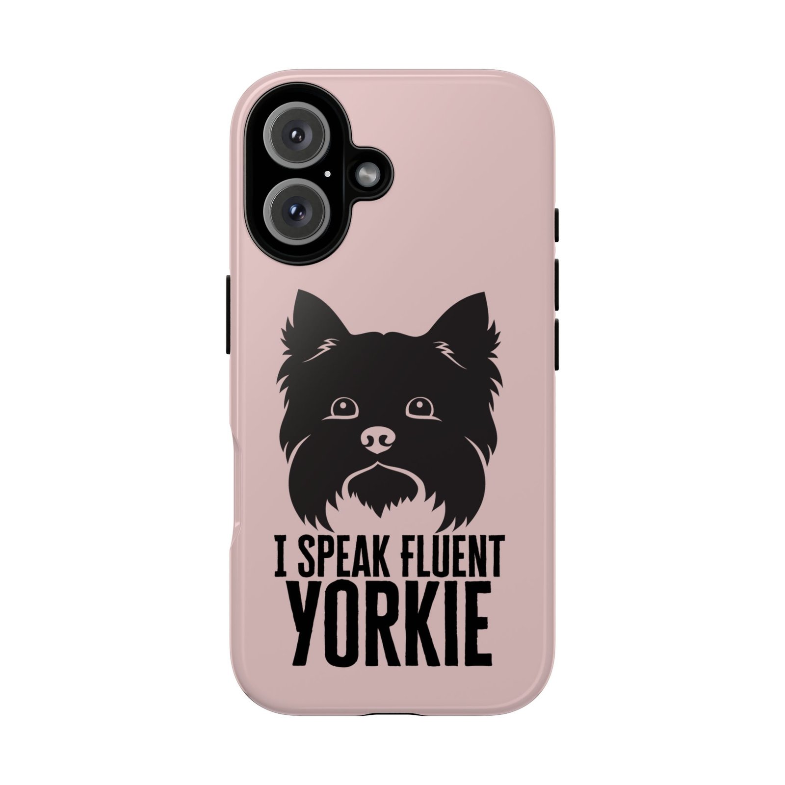 Phone Case — “I Speak Fluent Yorkie” Cute Yorkie Dog Phone Case - Image 13