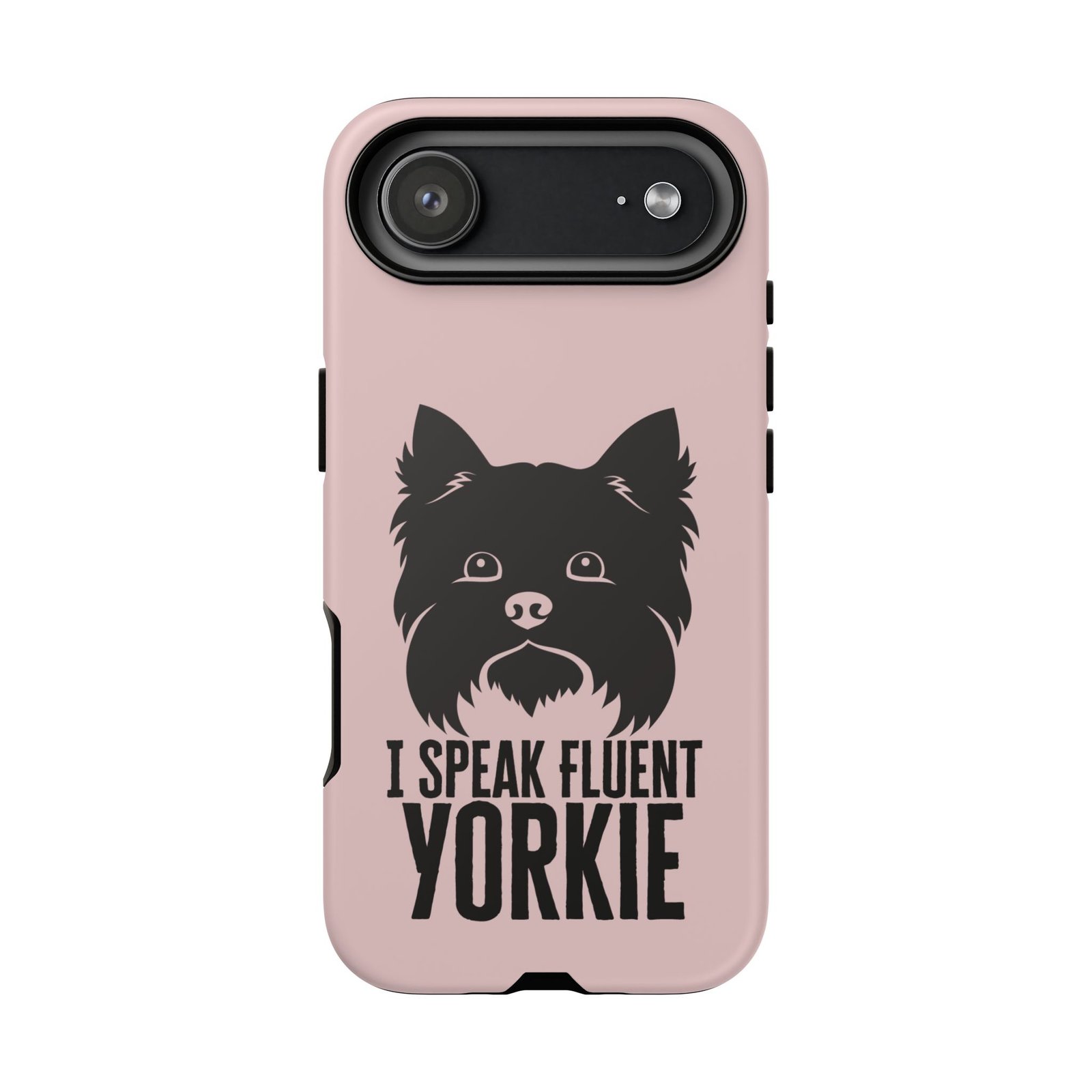Phone Case — “I Speak Fluent Yorkie” Cute Yorkie Dog Phone Case - Image 17