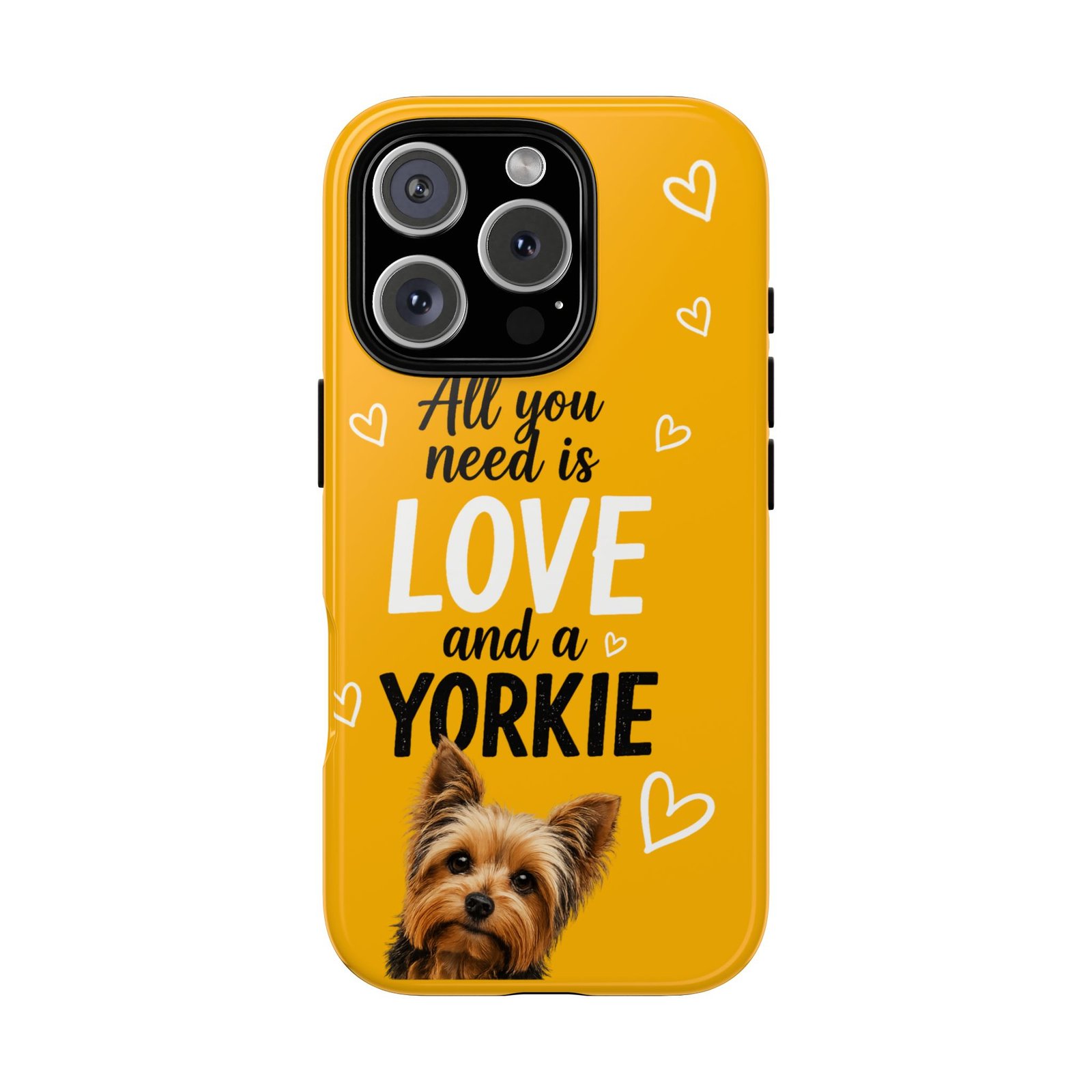 Phone Case — “All you need is Love and a Yorkie” (mustard) - Image 56