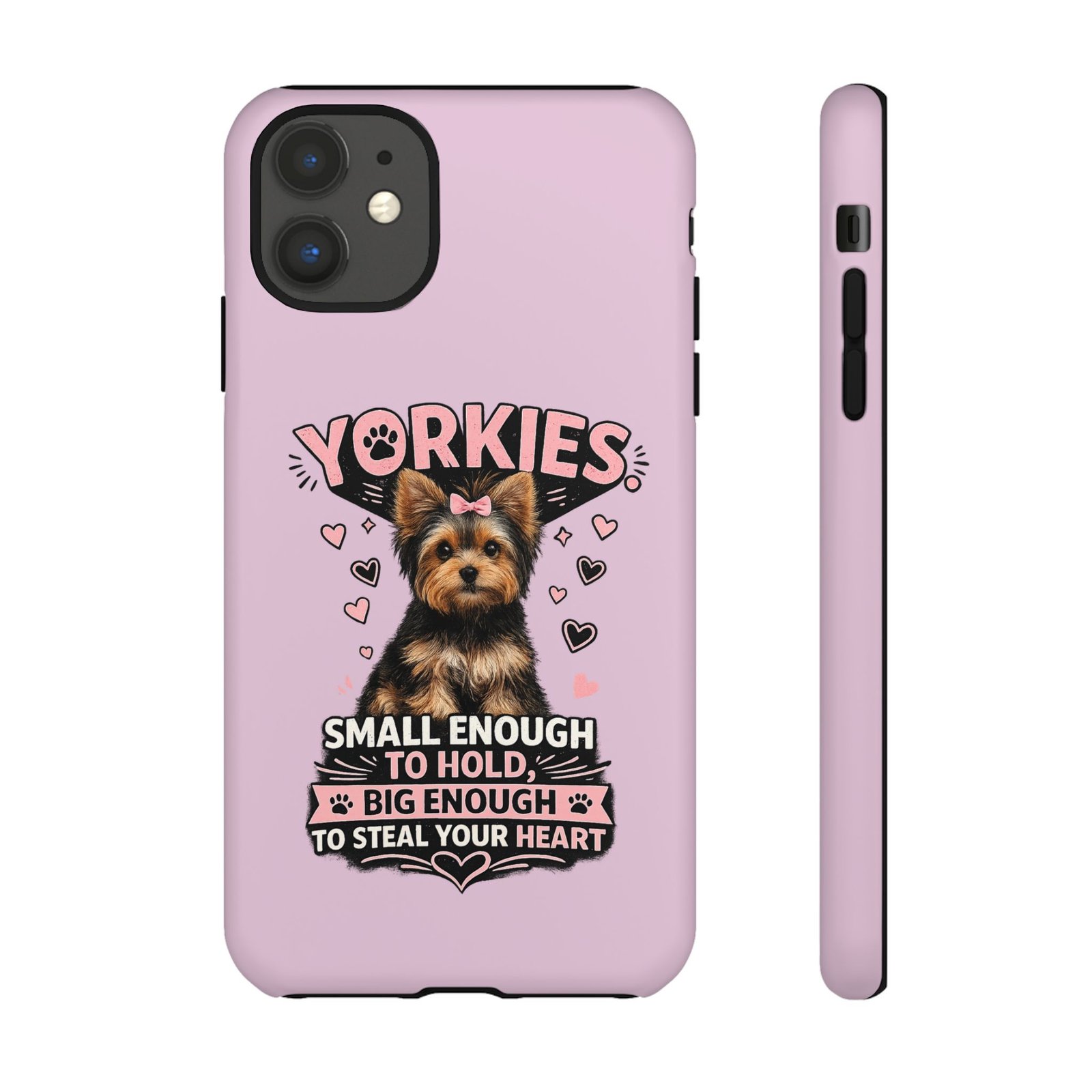Phone Case — “Yorkies Steal your heart" - Image 14