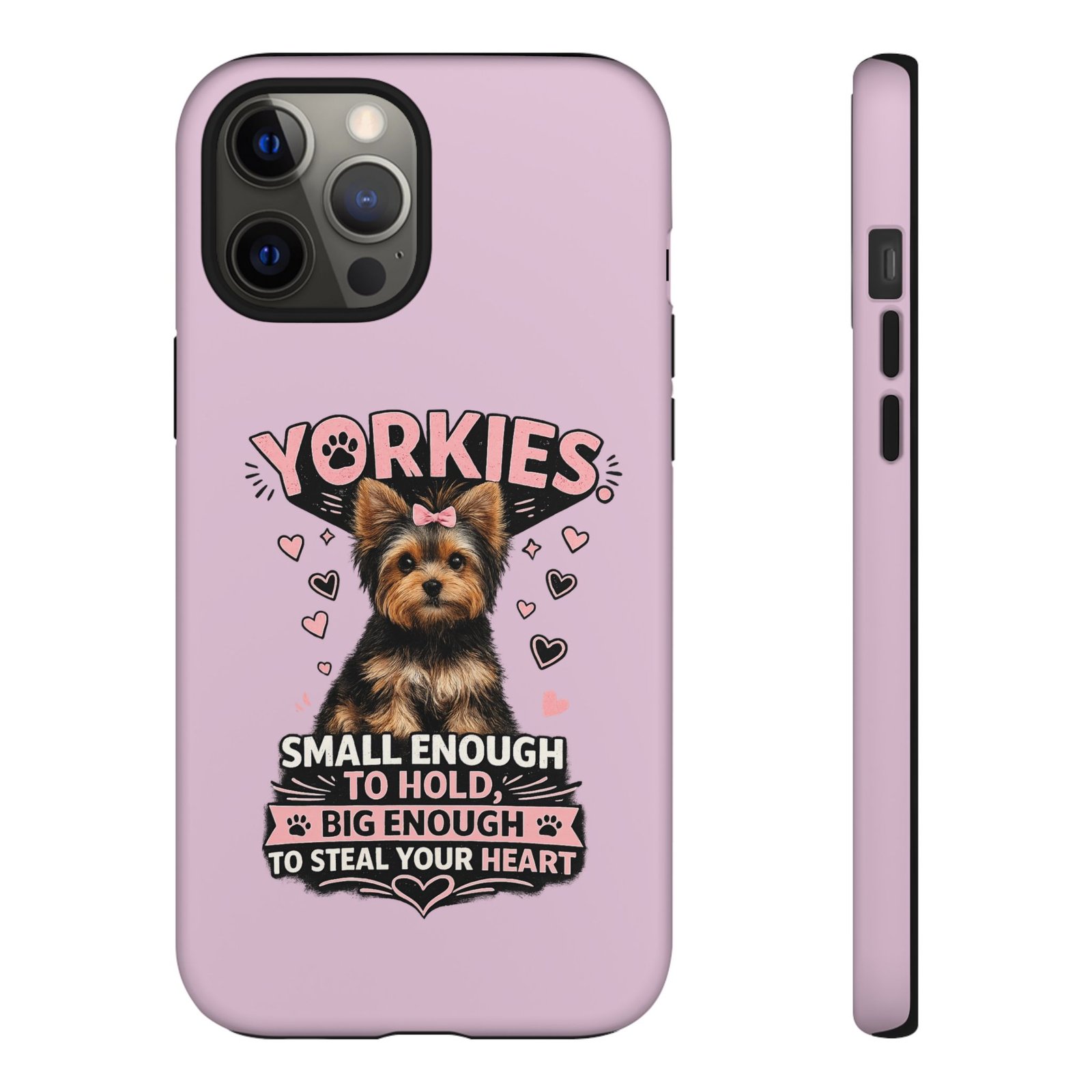 Phone Case — “Yorkies Steal your heart" - Image 26