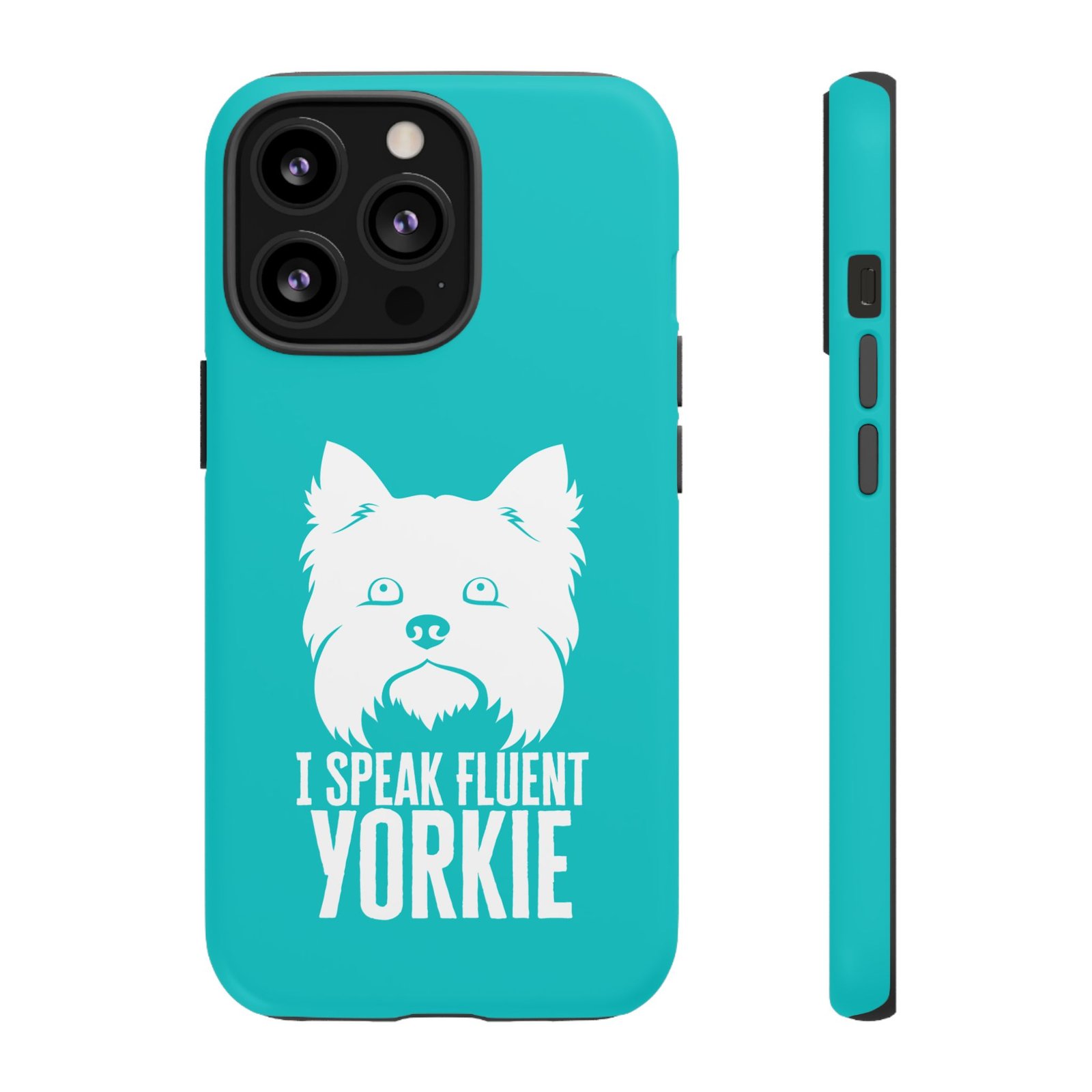 Phone Case — “I Speak Fluent Yorkie” (blue) - Image 32