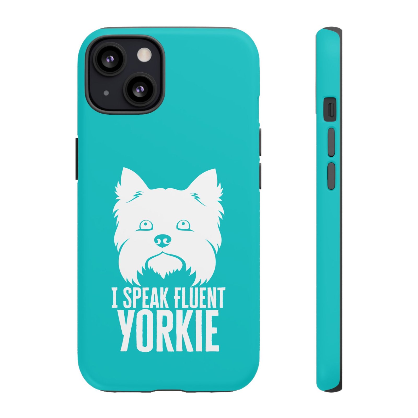 Phone Case — “I Speak Fluent Yorkie” (blue) - Image 29