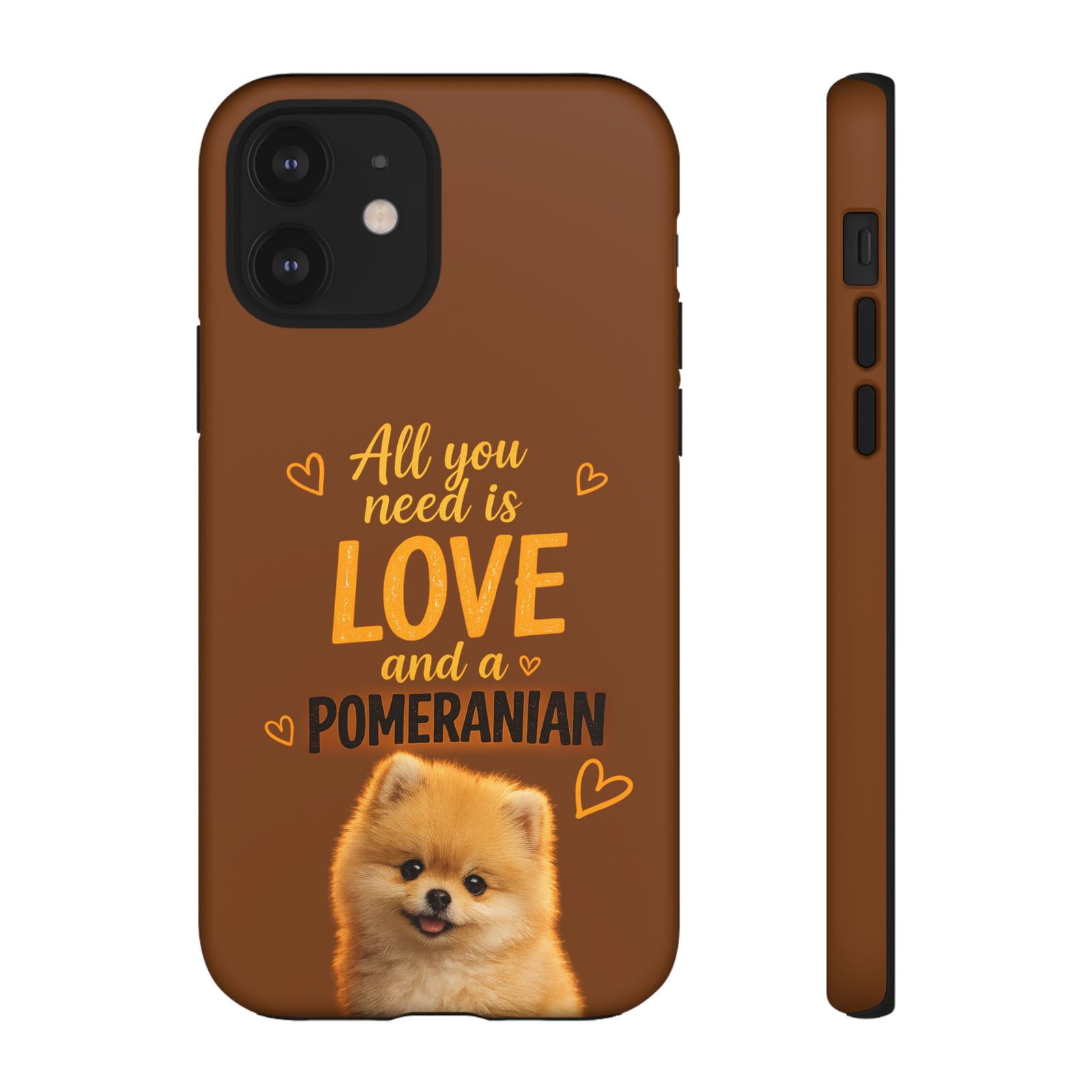 Phone Case — “All you need is Love and a Pomeranian” - Image 23
