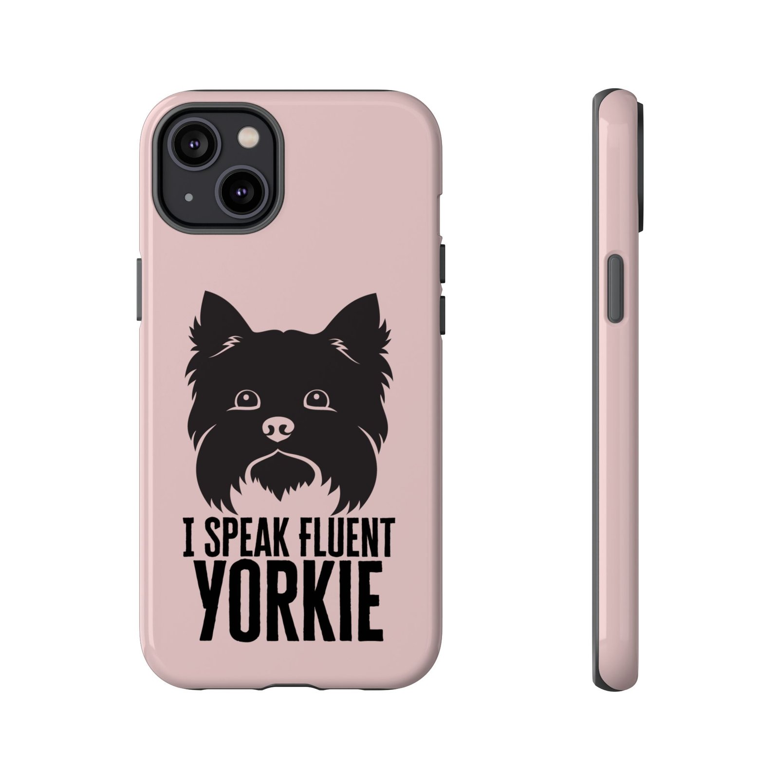 Phone Case — “I Speak Fluent Yorkie” Cute Yorkie Dog Phone Case - Image 7