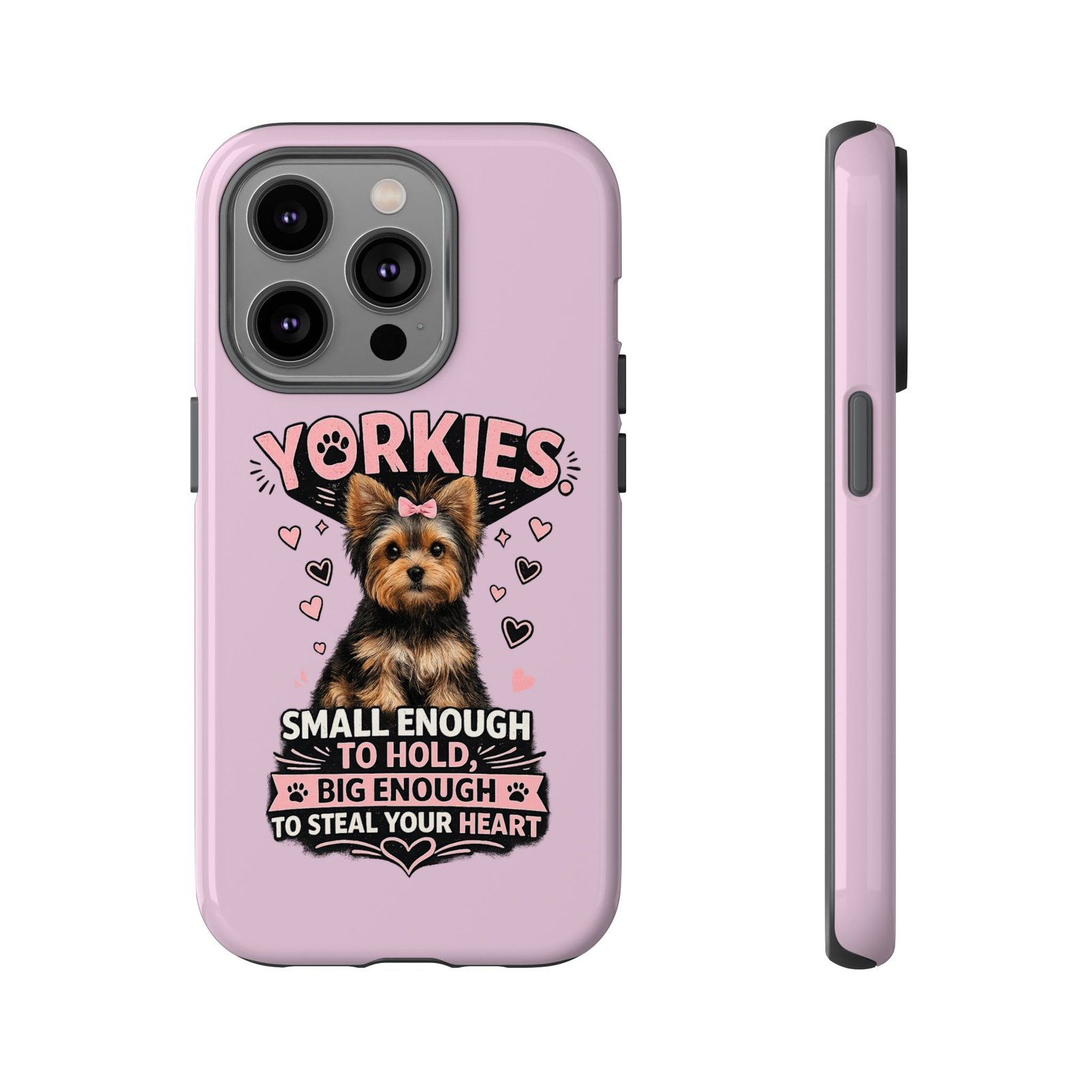 Phone Case — “Yorkies Steal your heart" - Image 37