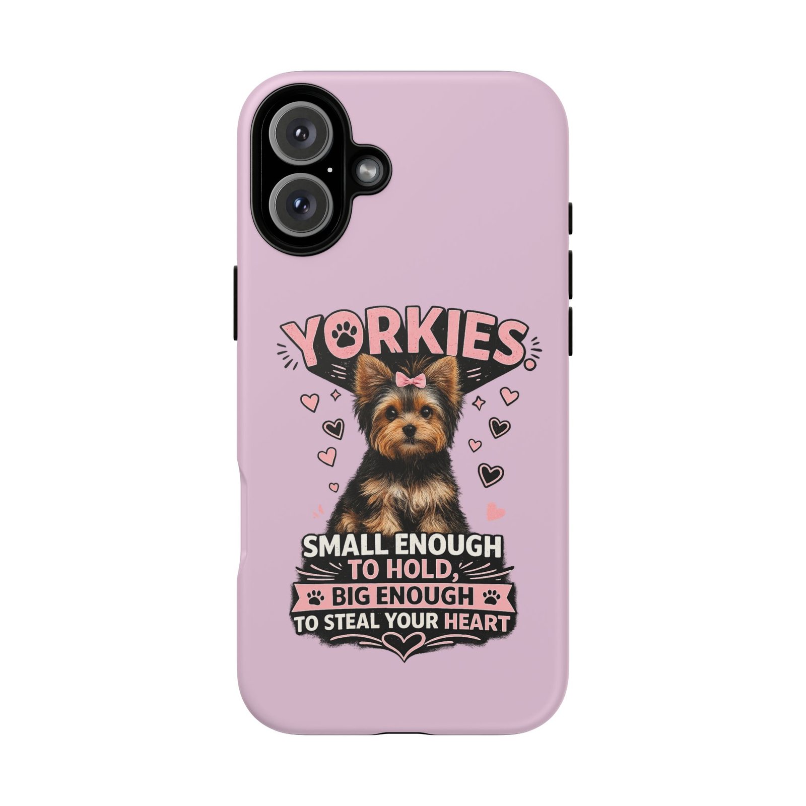 Phone Case — “Yorkies Steal your heart" - Image 54