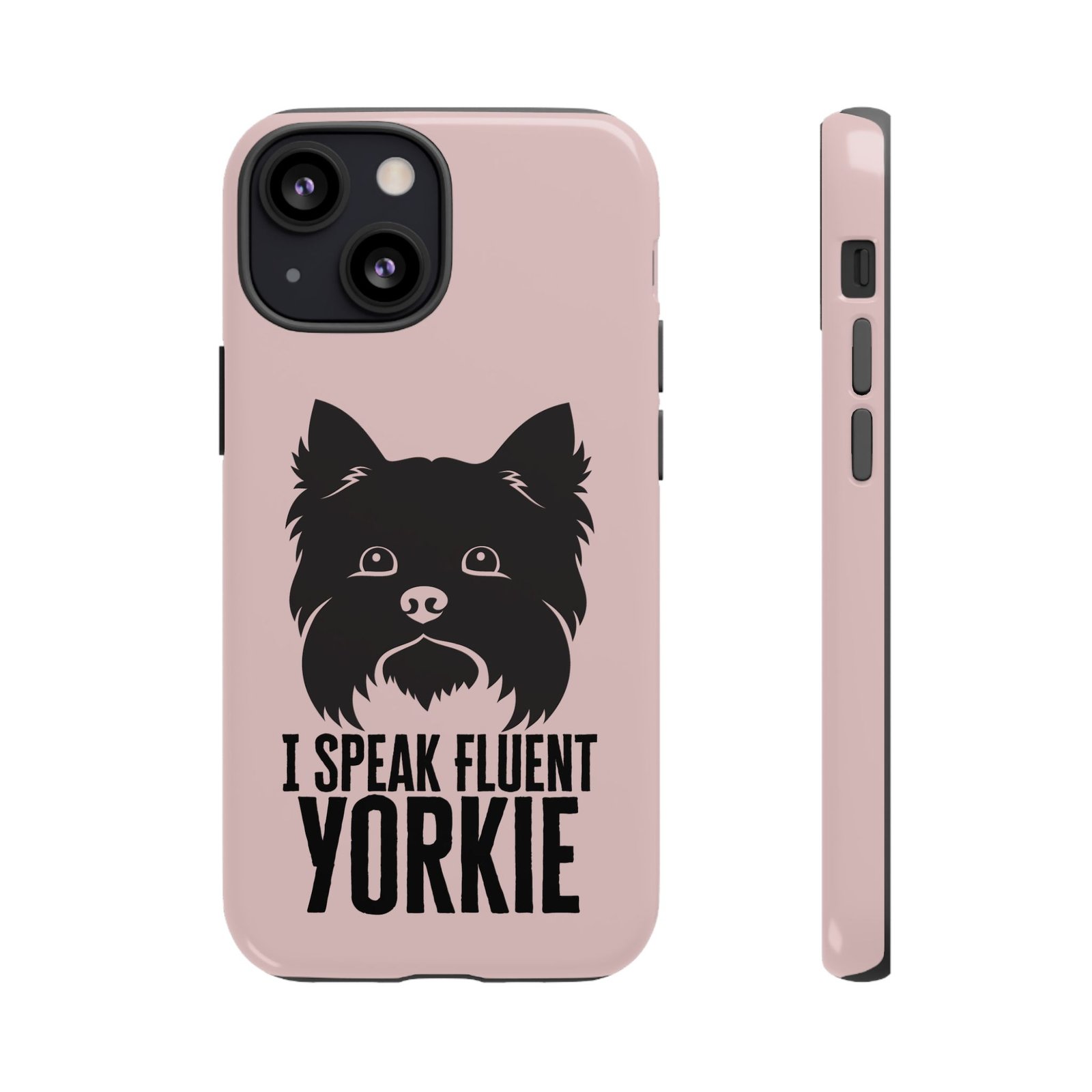 Phone Case — “I Speak Fluent Yorkie” Cute Yorkie Dog Phone Case - Image 2
