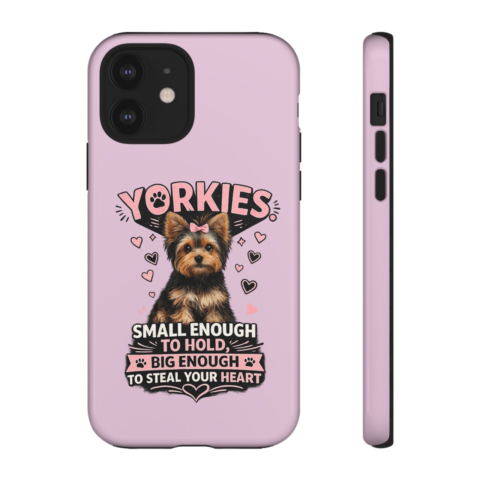 Phone Case — “Yorkies Steal your heart" - Image 21