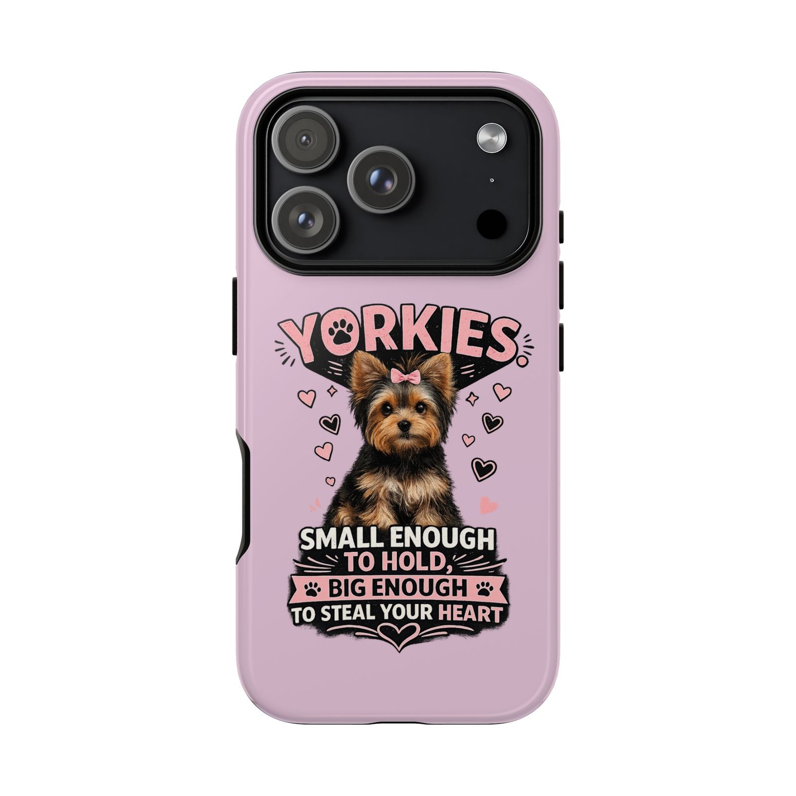 Phone Case — “Yorkies Steal your heart" - Image 63