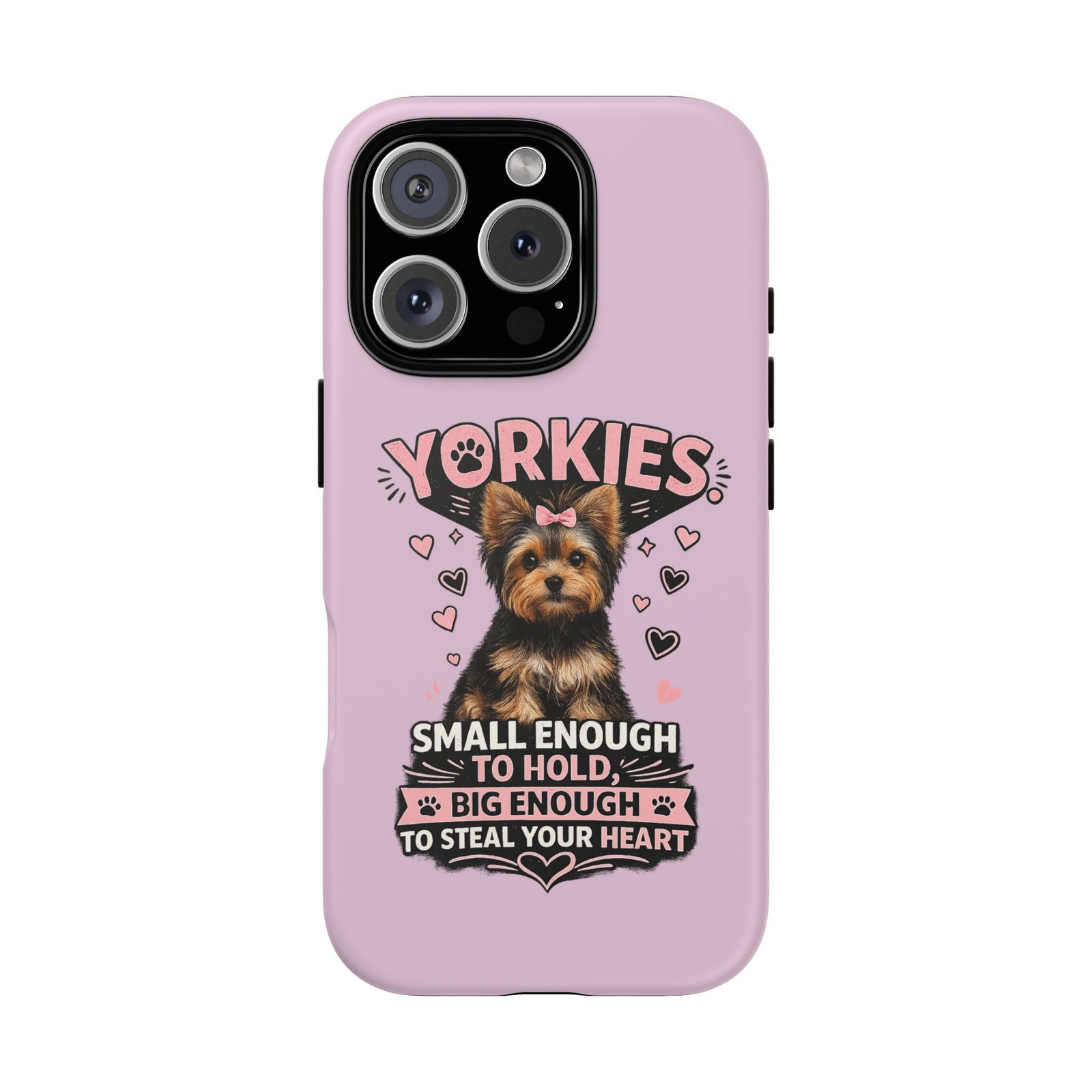 Phone Case — “Yorkies Steal your heart" - Image 56